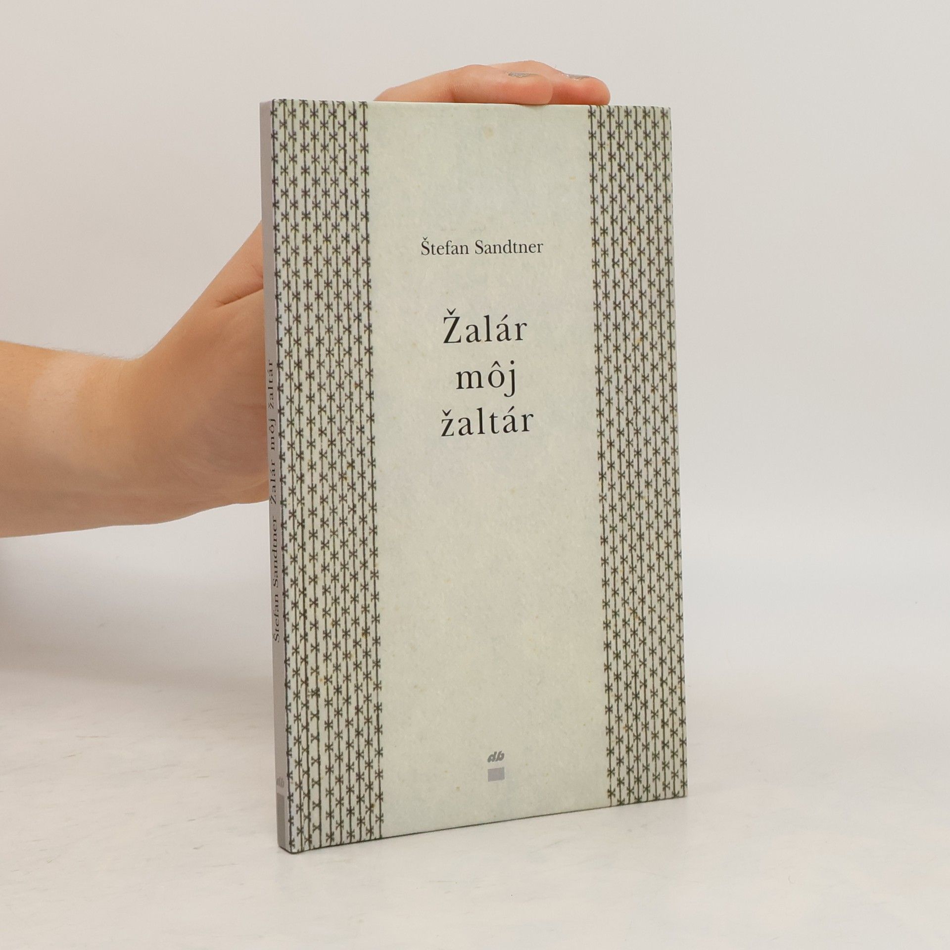 Štefan Sandtner Žalár môj žaltár