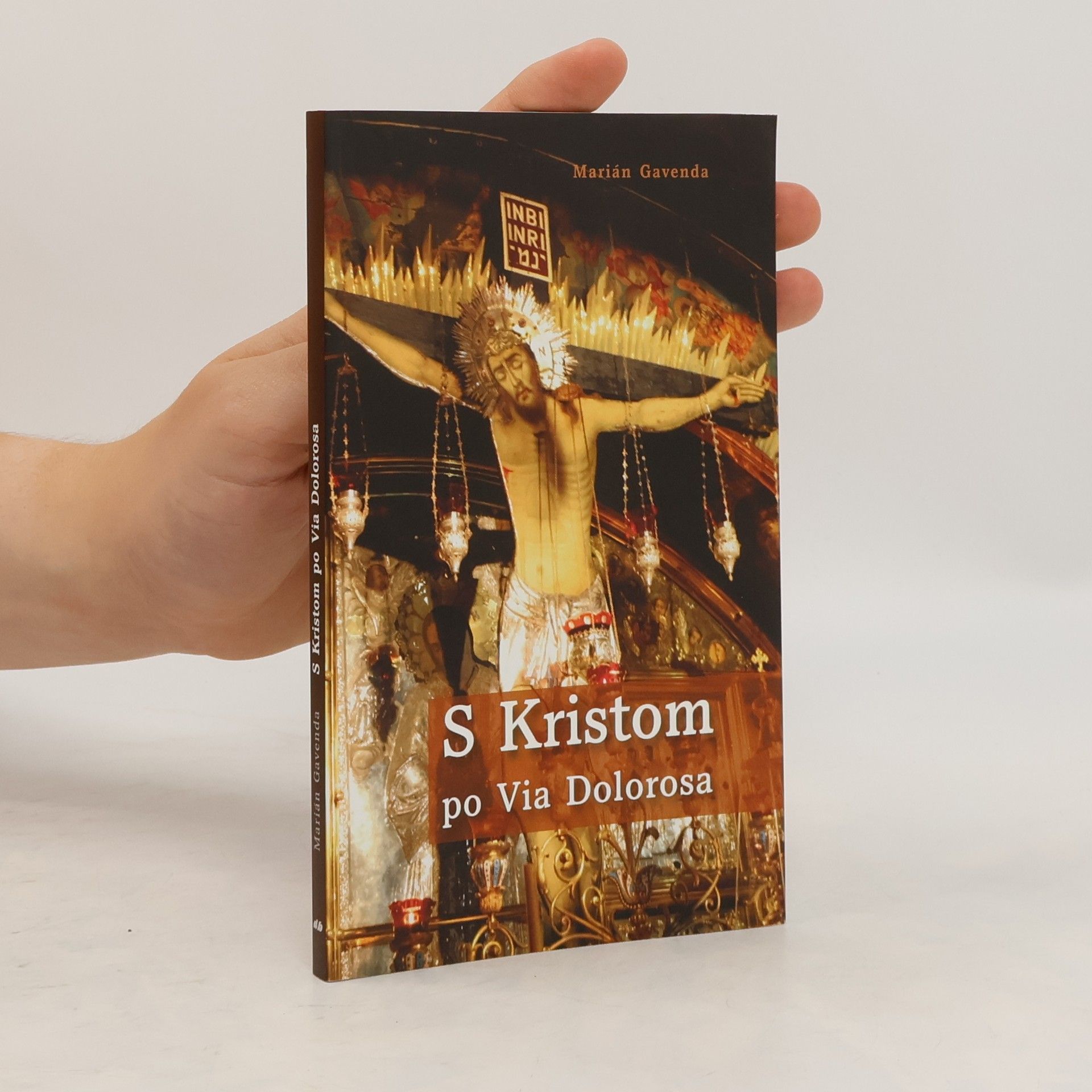 Marián Gavenda S Kristom po Via Dolorosa