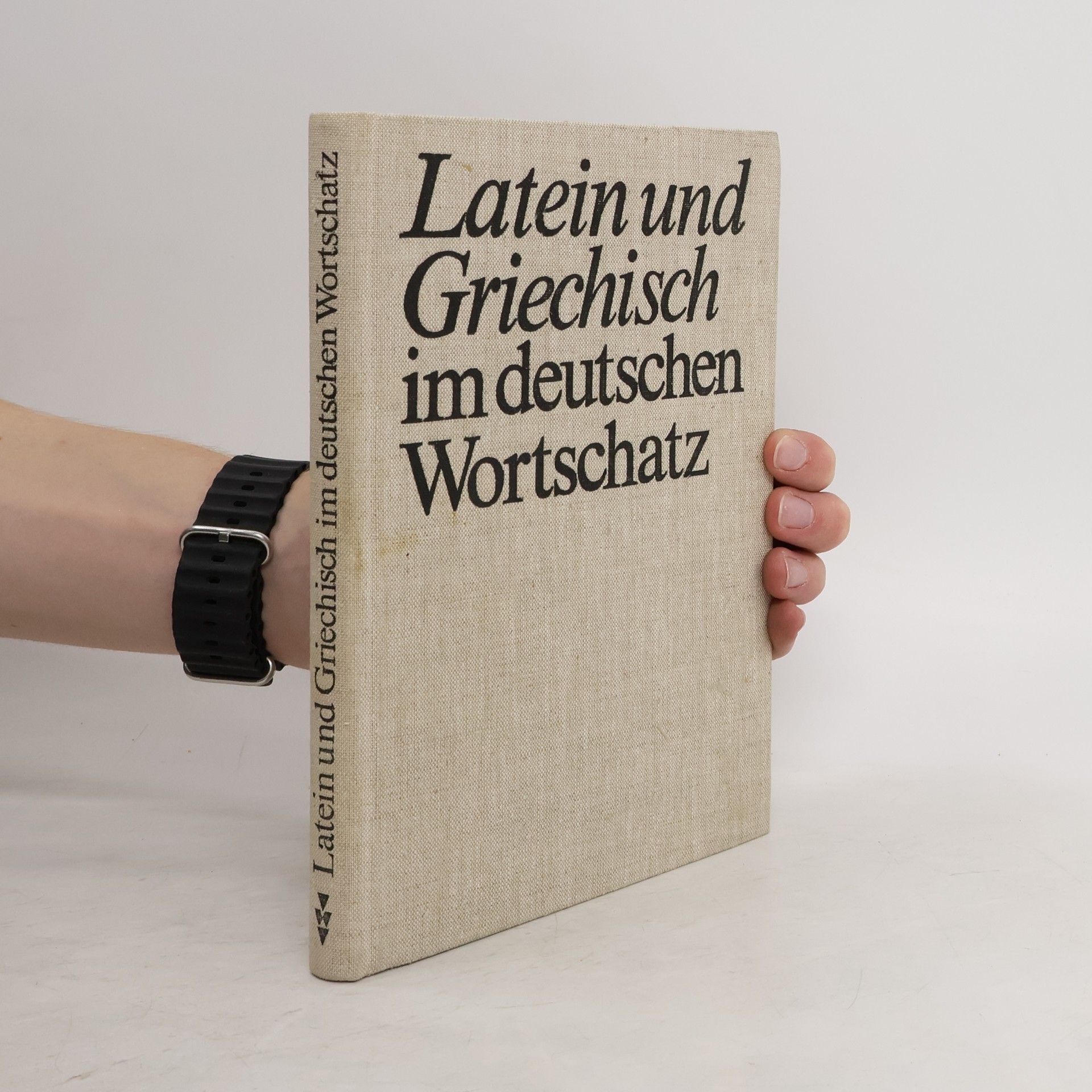 Friedrich Wolff Latein und Griechisch im deutschen Wortschatz
