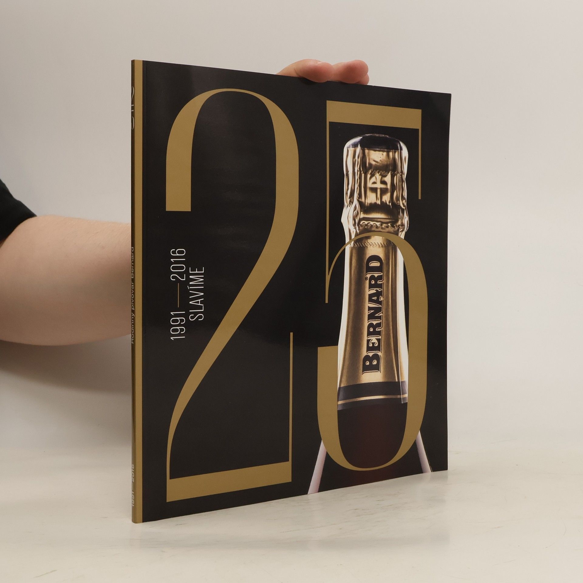 Collectif d'auteurs 25 let Rodinného pivovaru Bernard