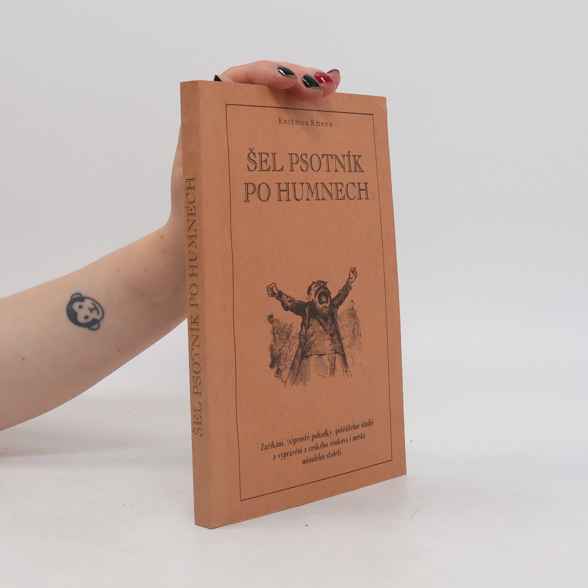 Miloš Sládek Šel psotník po humnech, aneb, Zaříkání, (s)prosté pohádky, potěšitelné studie a vyprávění z českého venkova i města minulého století