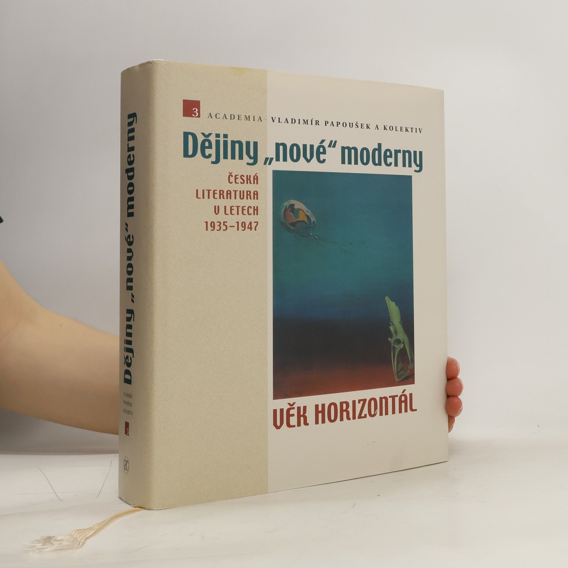 Vladimír Papoušek Dějiny „nové“ moderny 3. Věk horizontál