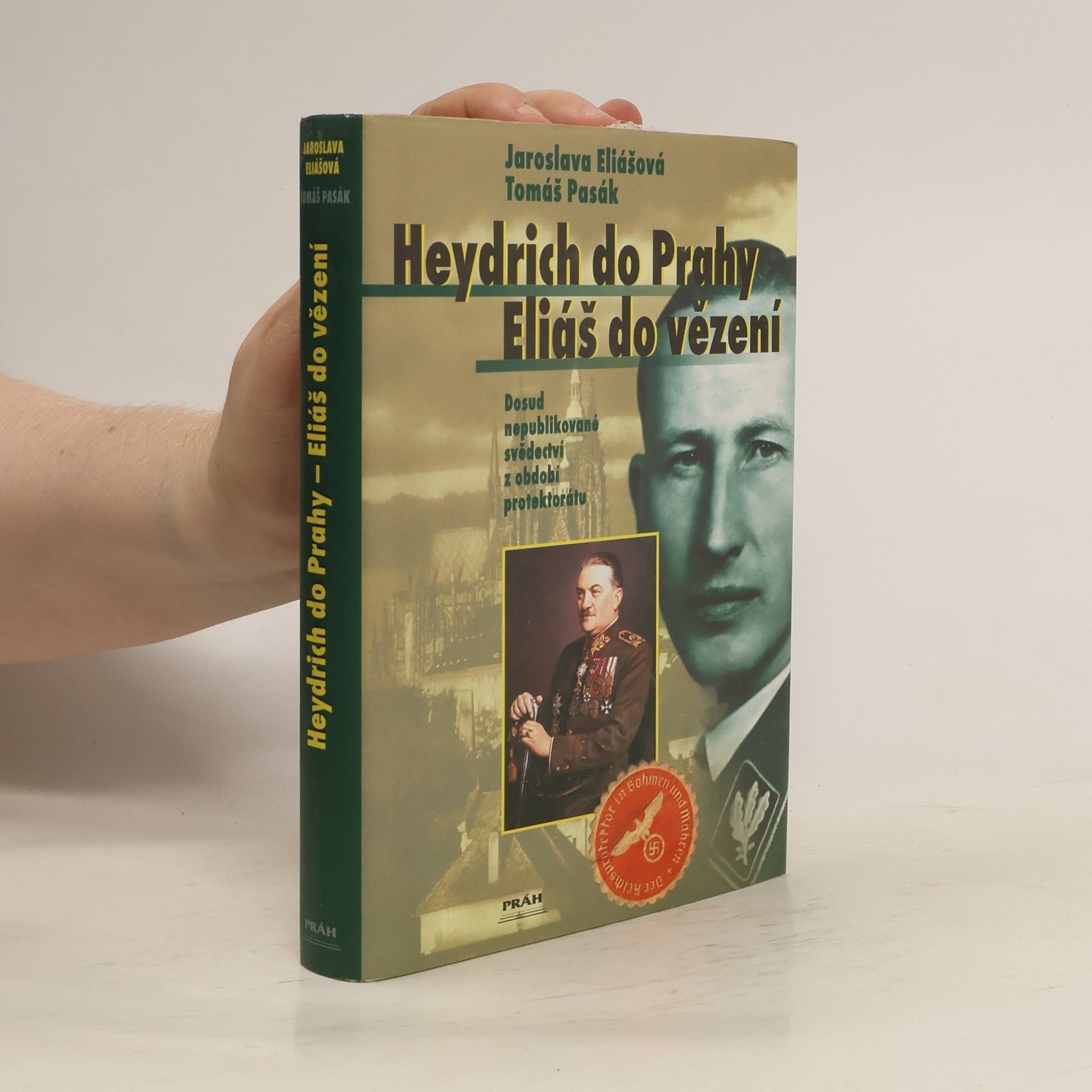 Jaroslava Eliášová Heydrich do Prahy - Eliáš do vězení