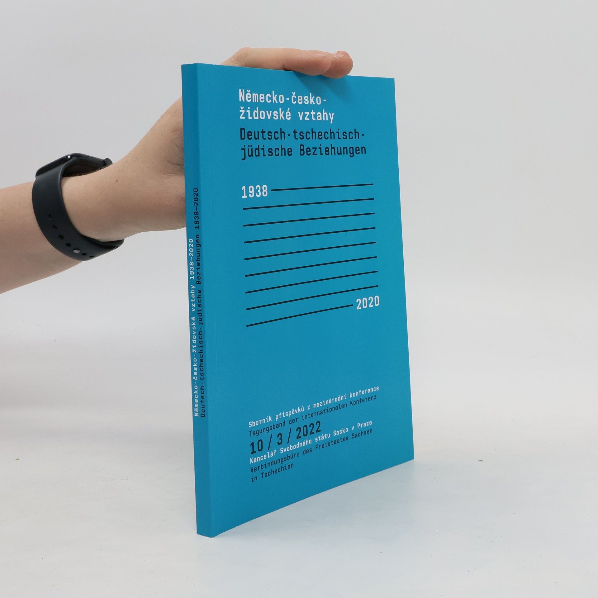 Autorenkollektiv Německo-česko-židovské vztahy = Deutsch-tschechisch-jüdische Beziehungen 1938-2020