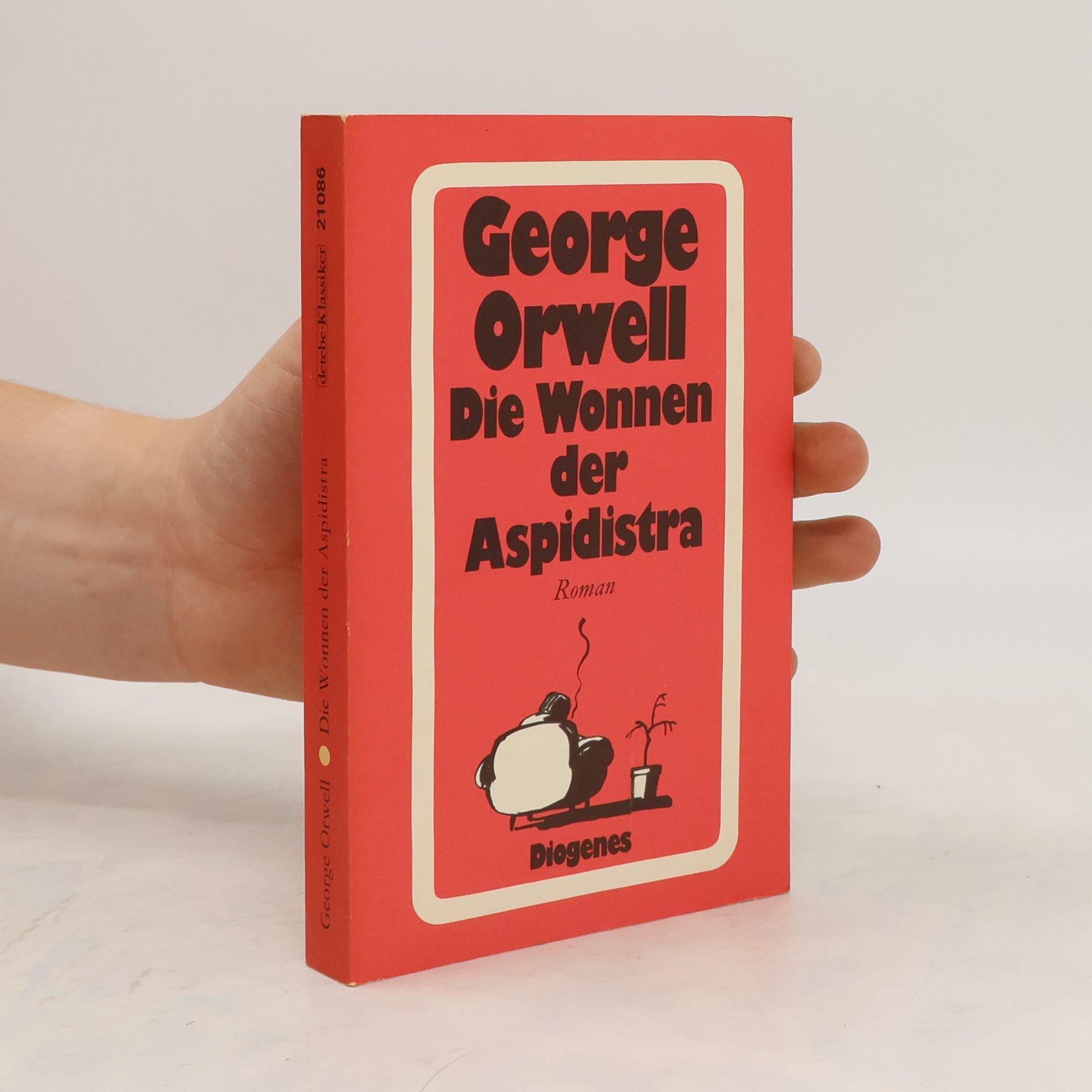 George Orwell Die Wonnen der Aspidistra