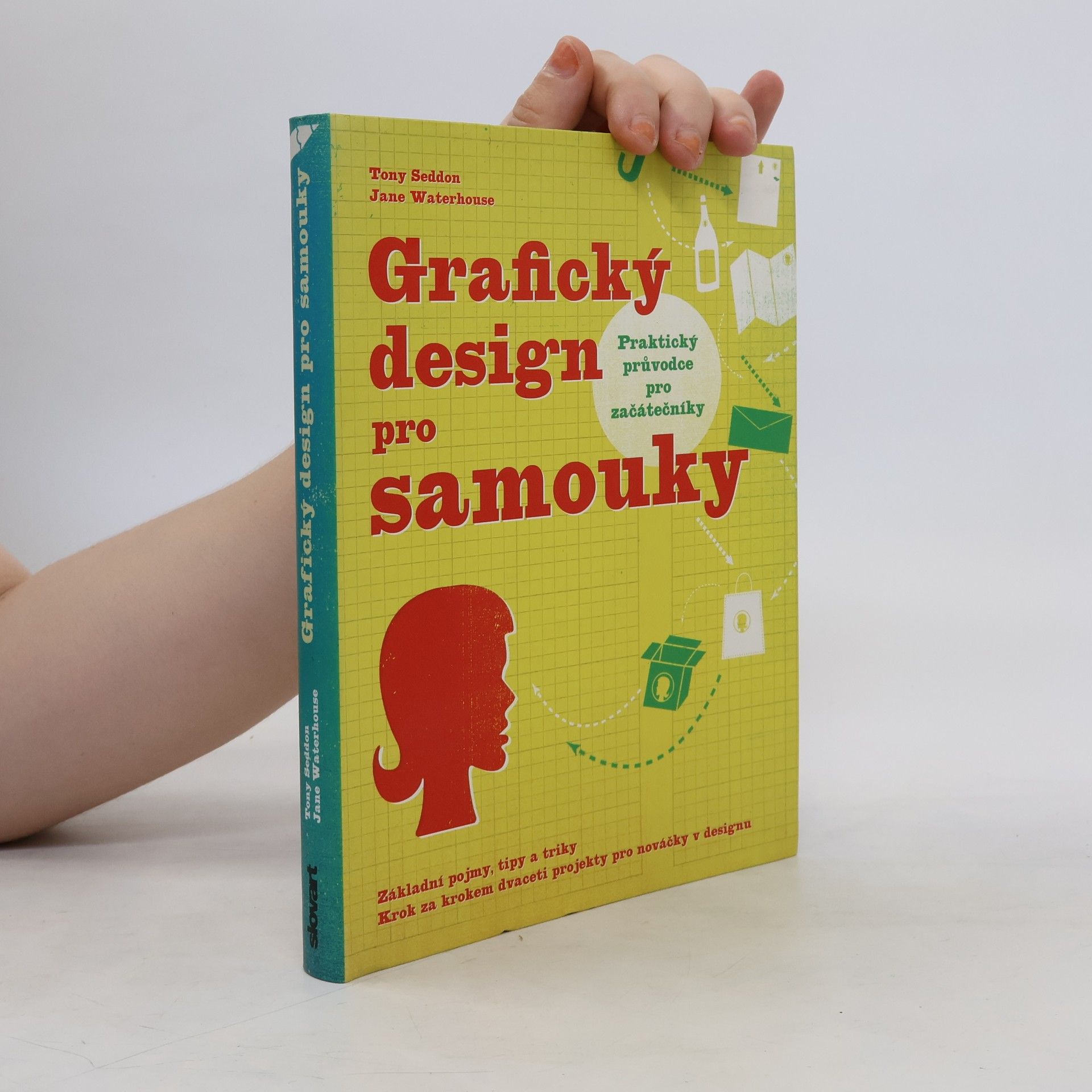 Tony Seddon Grafický design pro samouky