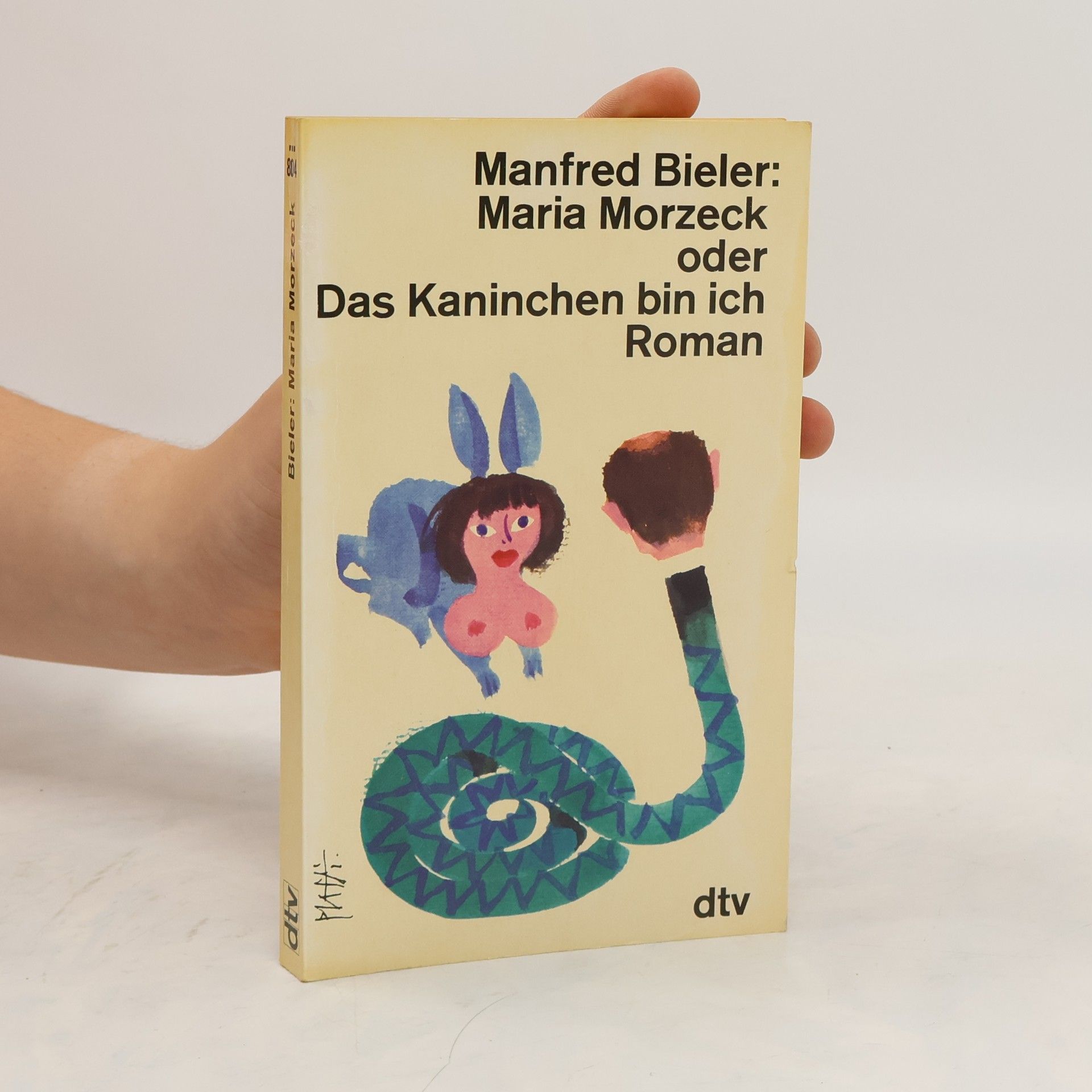 Manfred Bieler Maria Morczek oder das Kaninchen bin ich