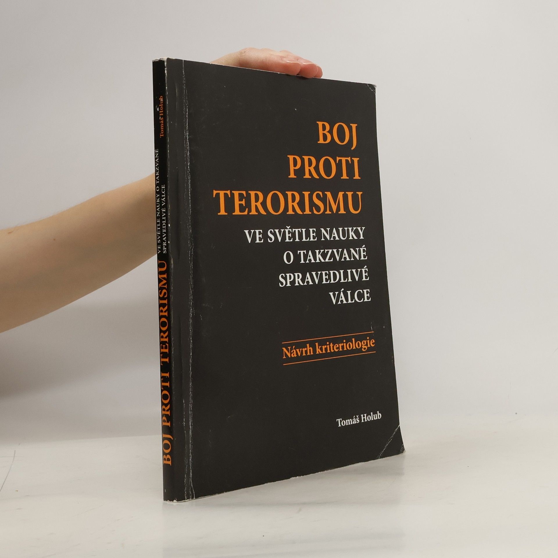 Tomáš Holub Boj proti terorismu ve světle nauky o takzvané spravedlivé válce