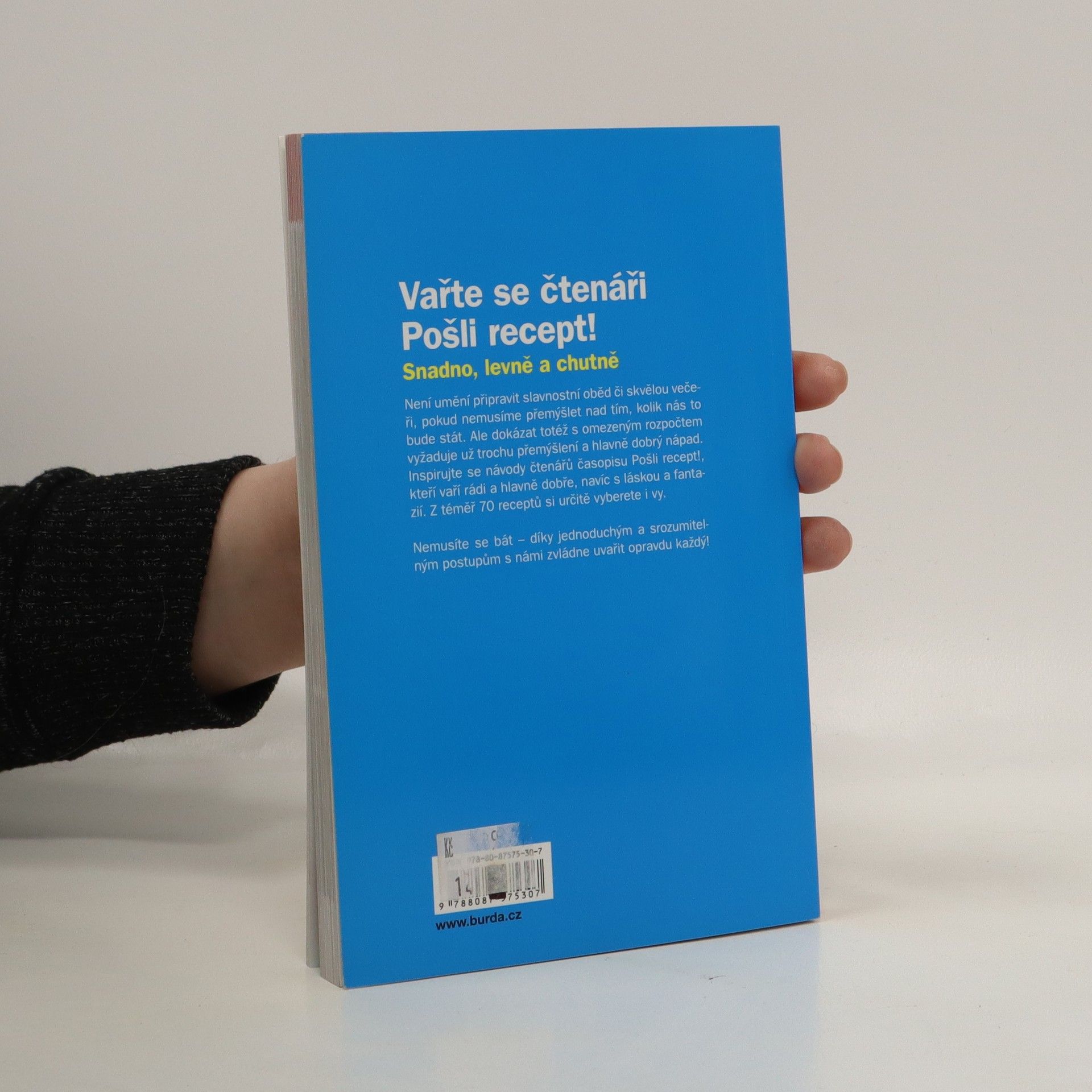 Collectif d'auteurs Pošli recept: Jídla za pár korun - Dobroty, které by na vašem stole rozhodně neměly chybět