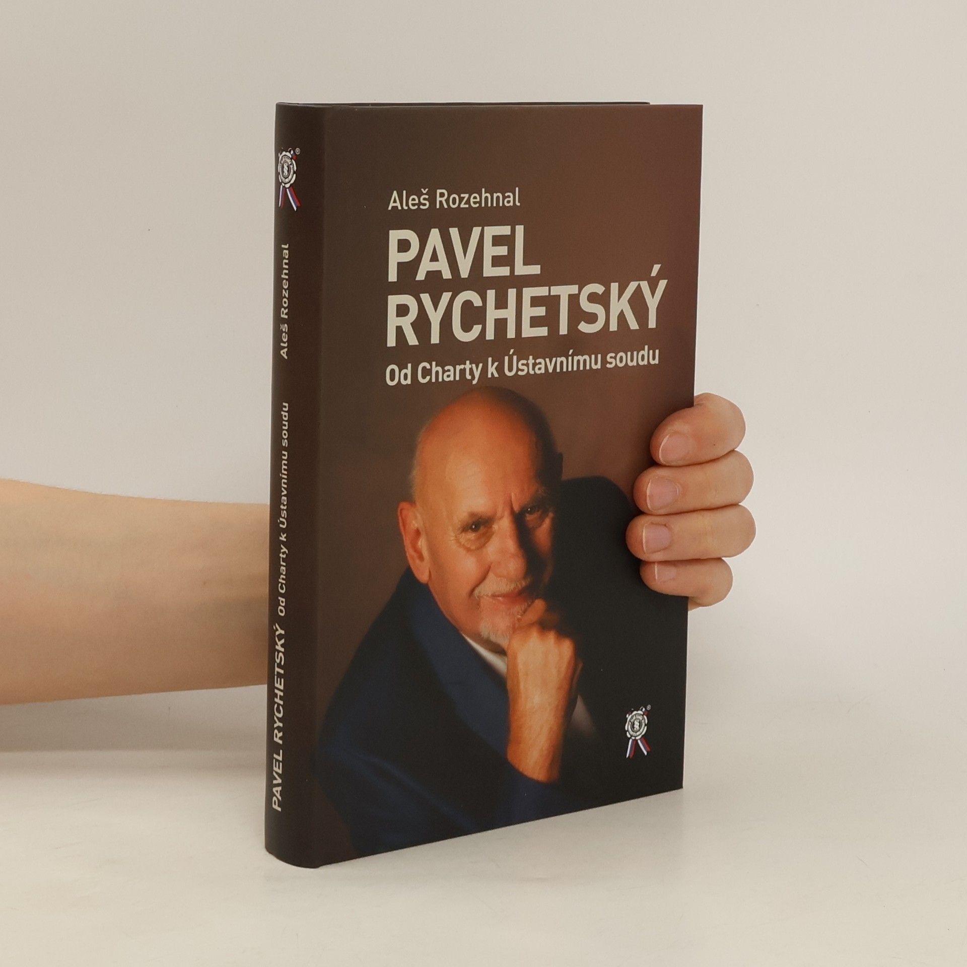 Aleš Rozehnal Pavel Rychetský : od Charty k Ústavnímu soudu