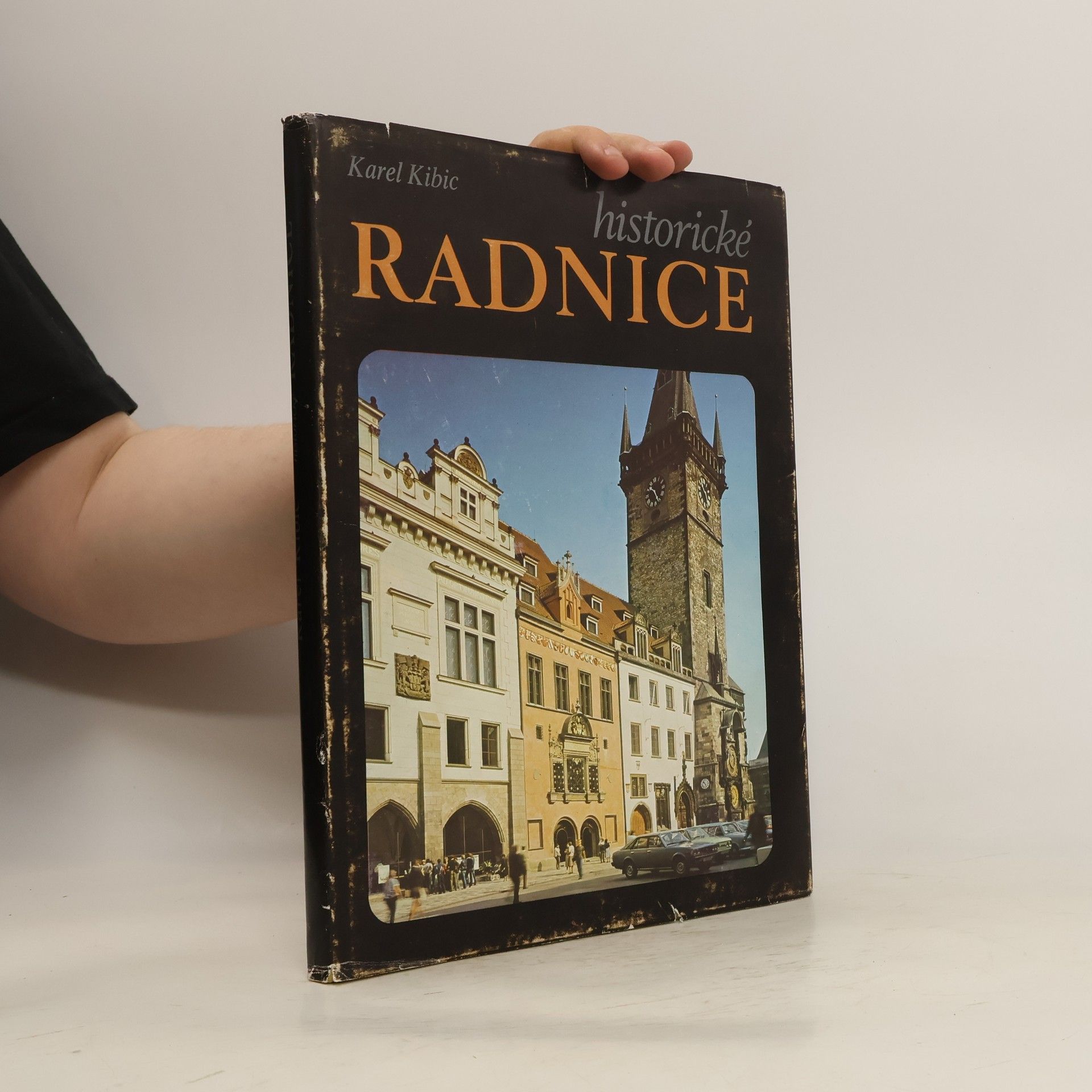 Karel Kibic Historické radnice