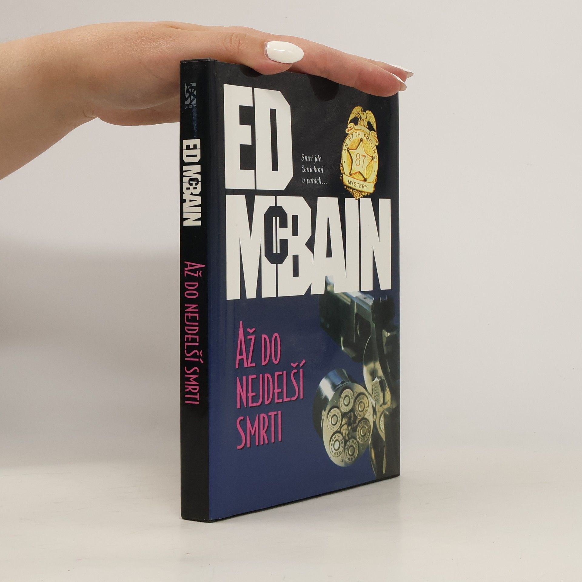 Ed McBain Až do nejdelší smrti: Román z 87. revíru