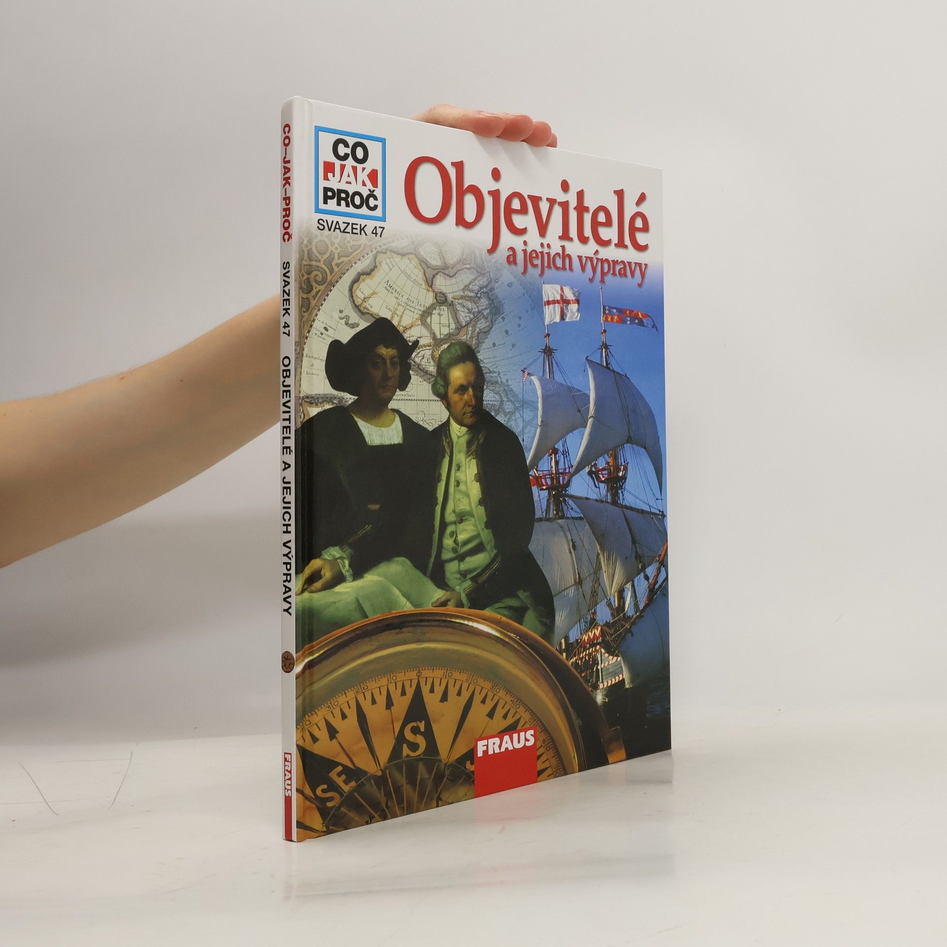 Dr. Rainer Köthe Objevitelé a jejich výpravy