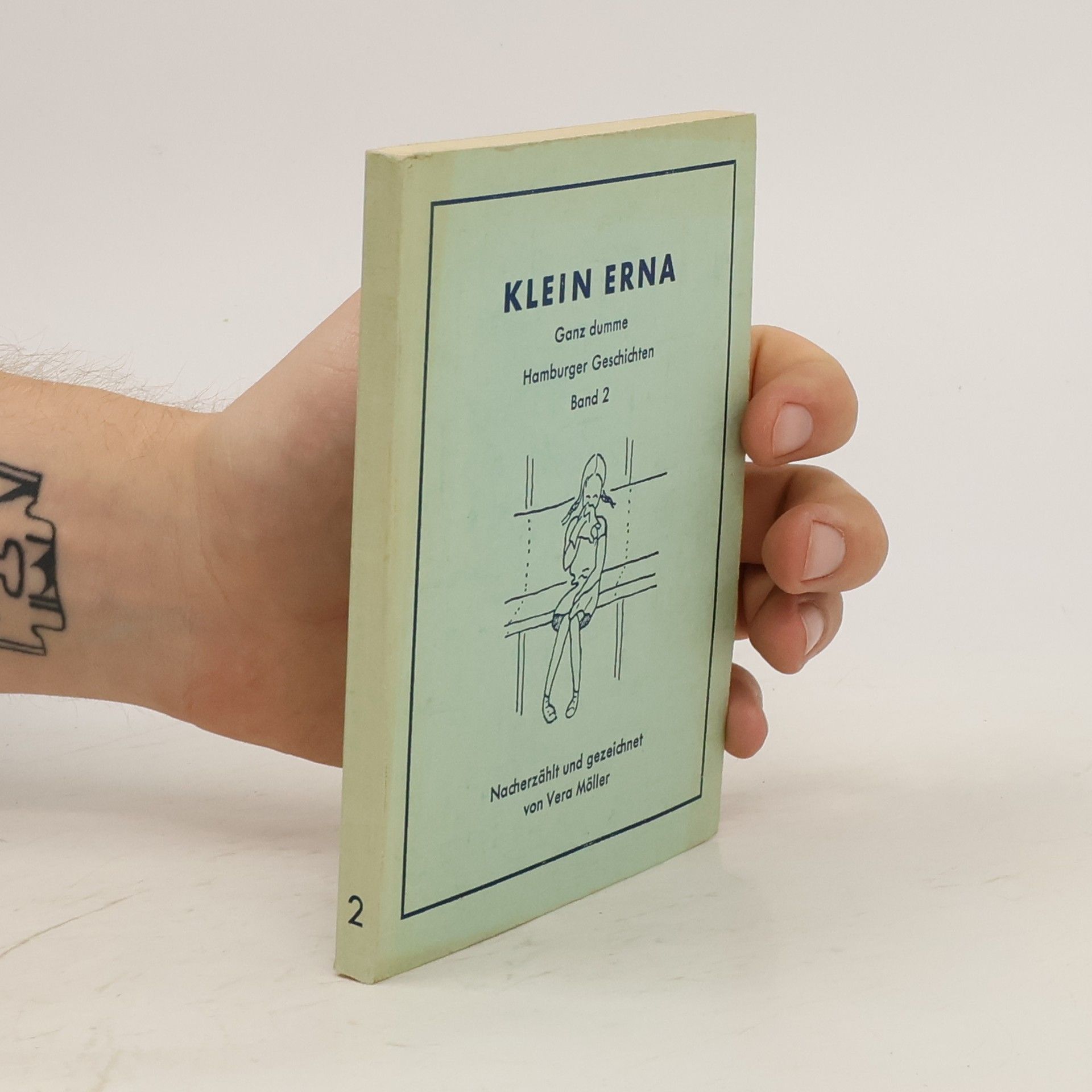 Vera Möller Klein-Erna. Ganz dumme Hamburger Geschichten 2