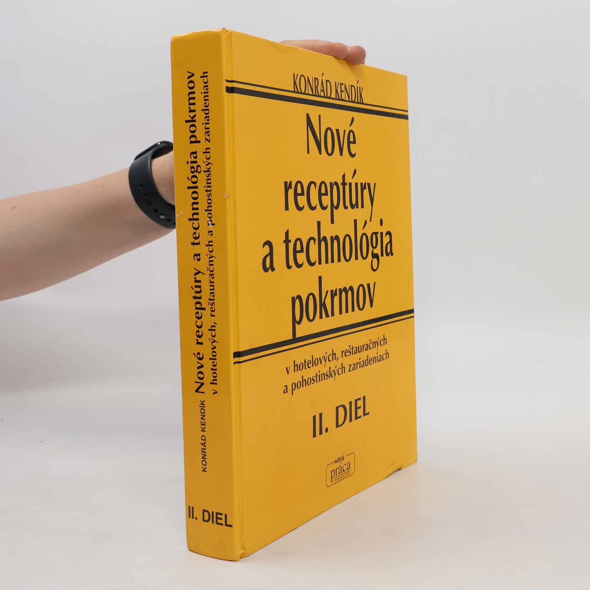 Konrád Kendik Nové receptúry a technológia pokrmov II.