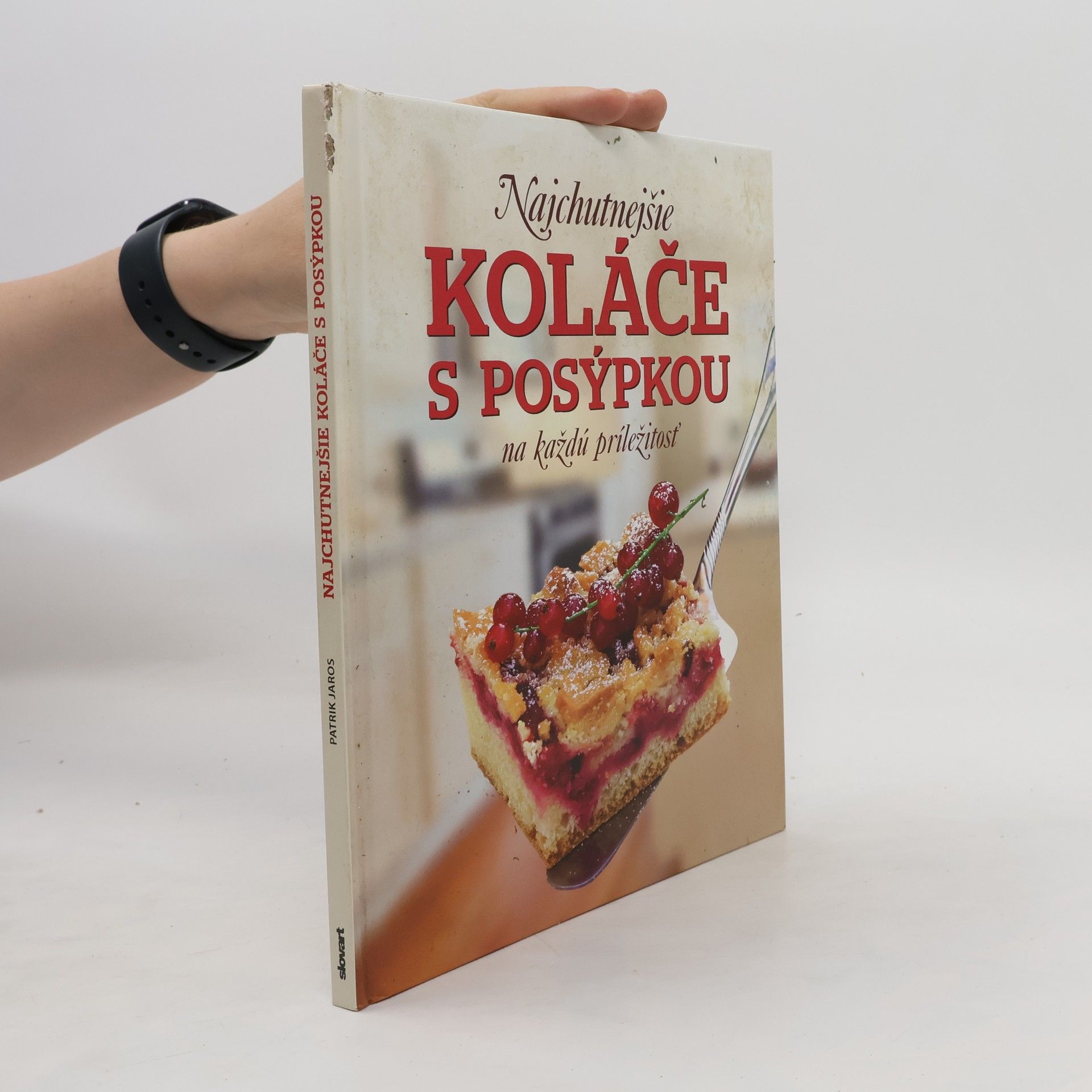 Collectif d'auteurs Najchutnejšie koláče s posýpkou na každú príležitosť