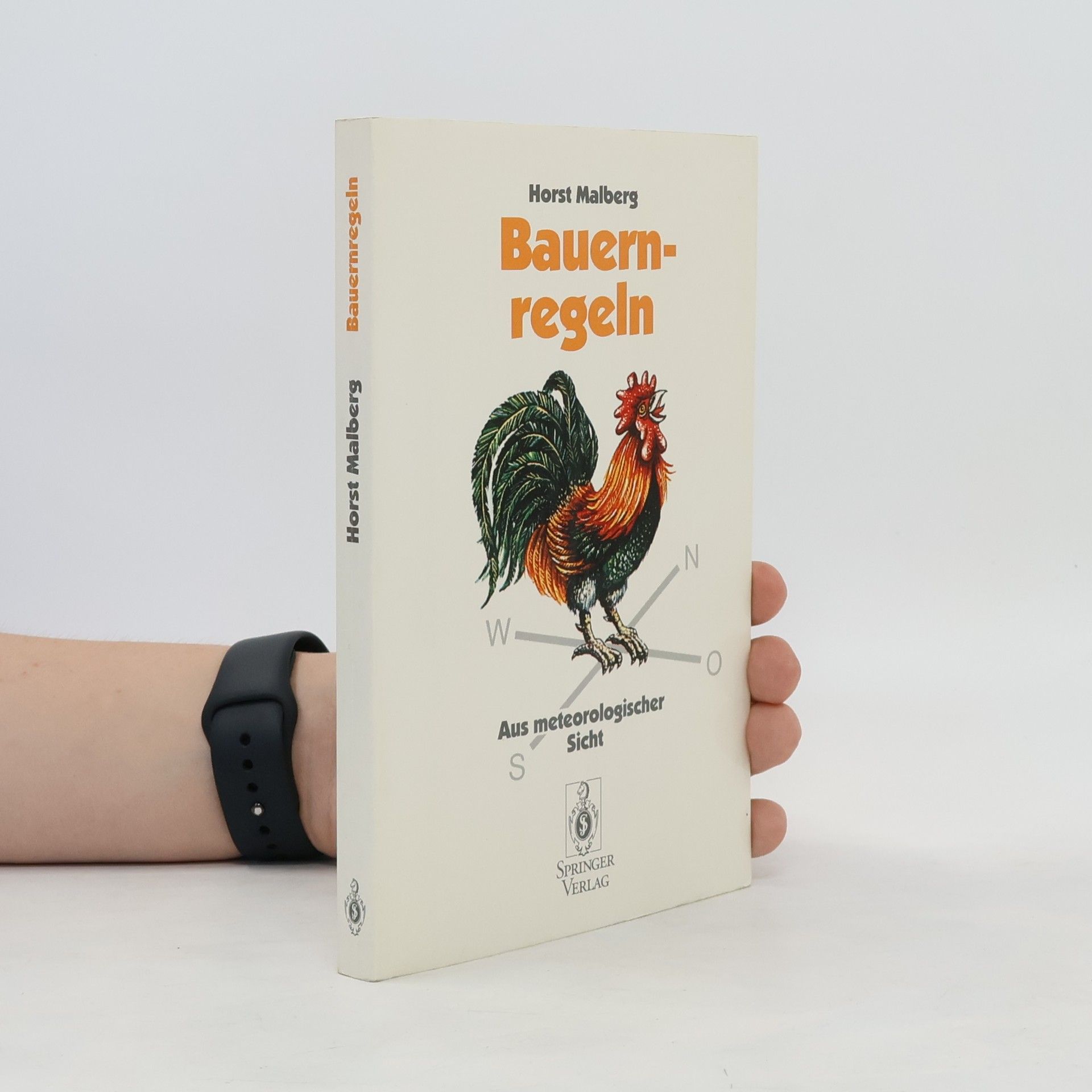 Horst Malberg Bauernregeln. Ihre Deutung Aus Meteorologischer Sicht