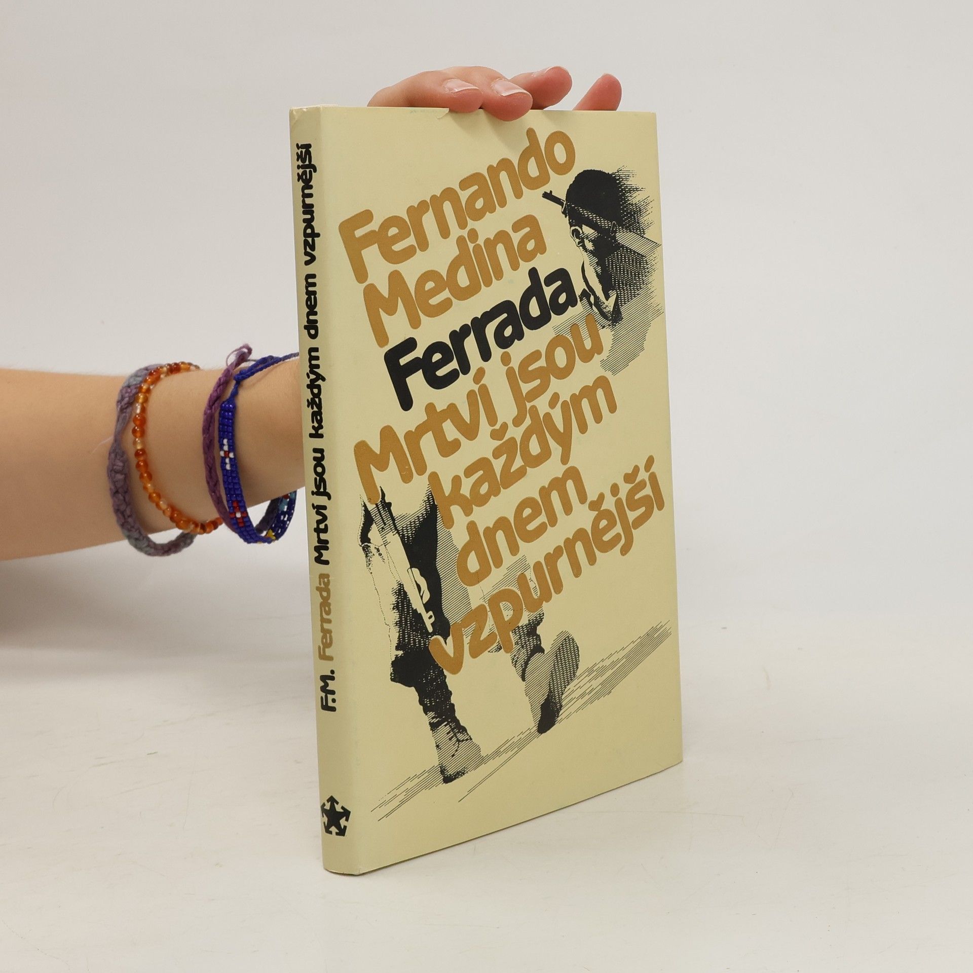 Fernando Medina Ferrada Mrtví jsou každým dnem vzpurnější