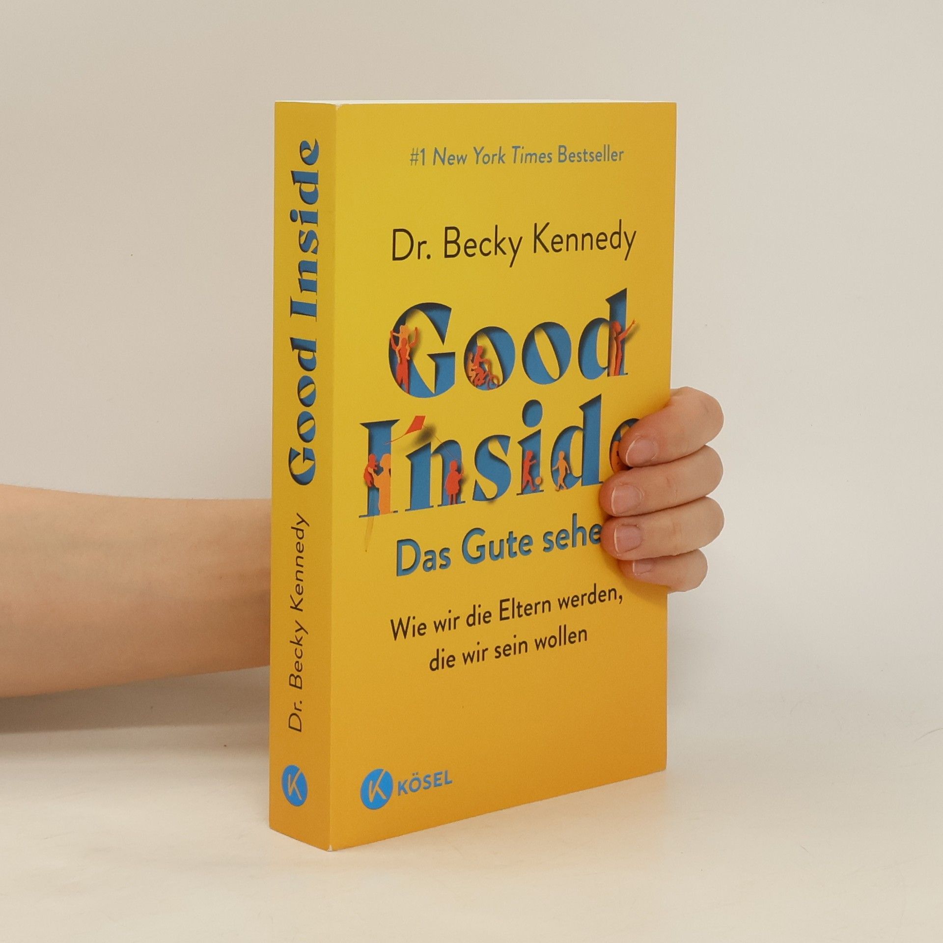 Rebecca Kennedy Good Inside - Das Gute sehen