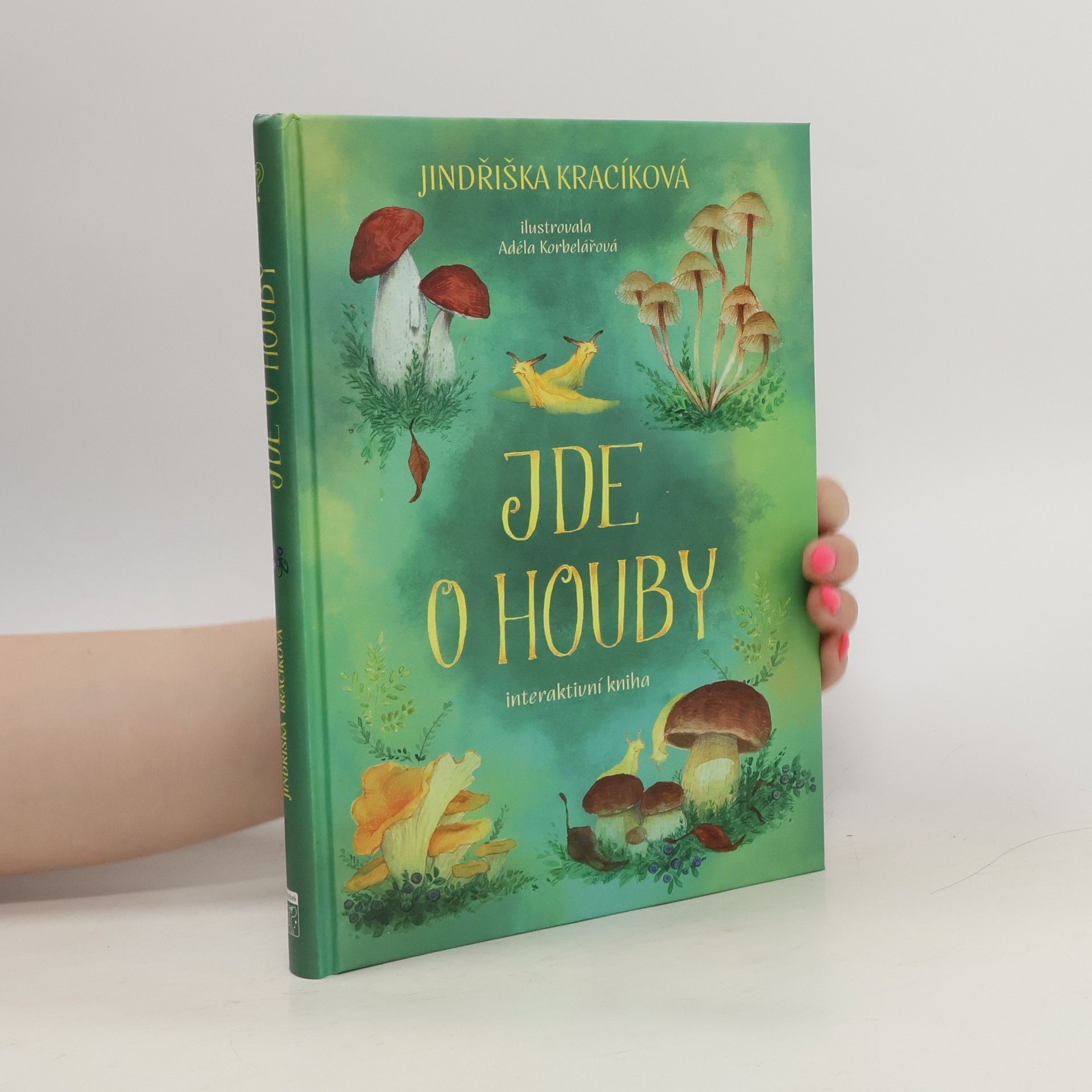 Jindřiška Kracíková Jde o houby