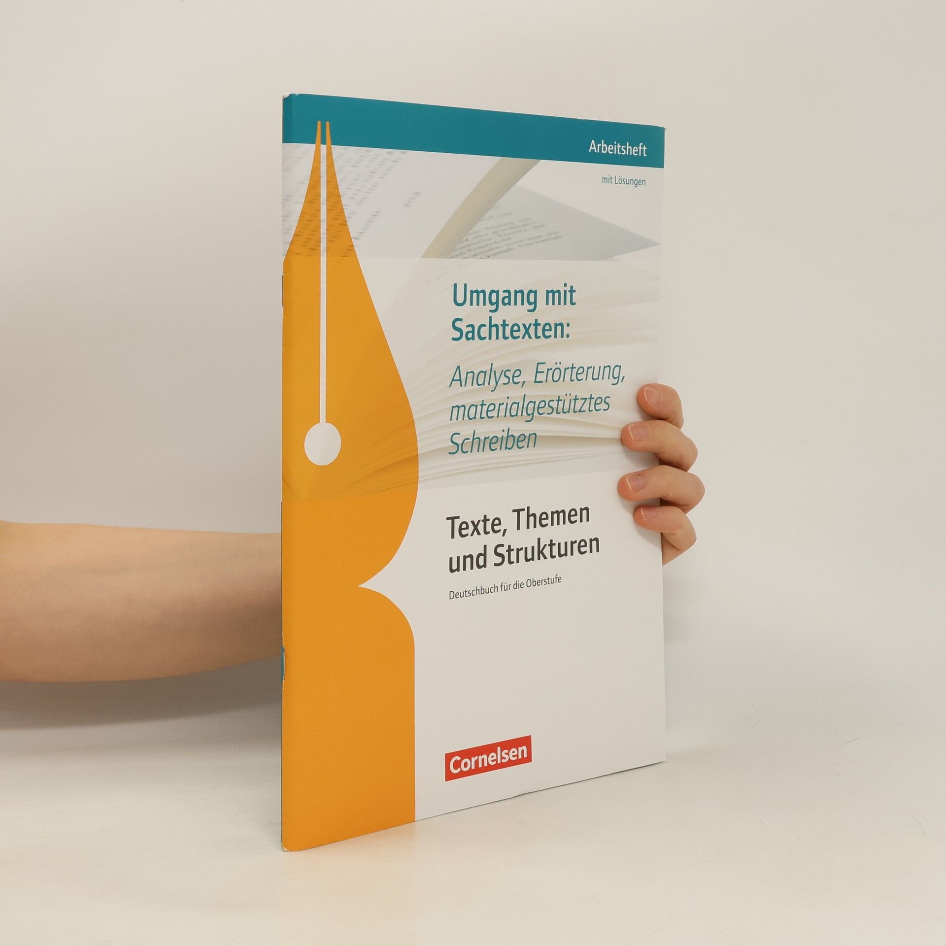 Deborah Mohr Umgang mit Sachtexten: Analyse, Erörterung, materialgestütztes Schreiben