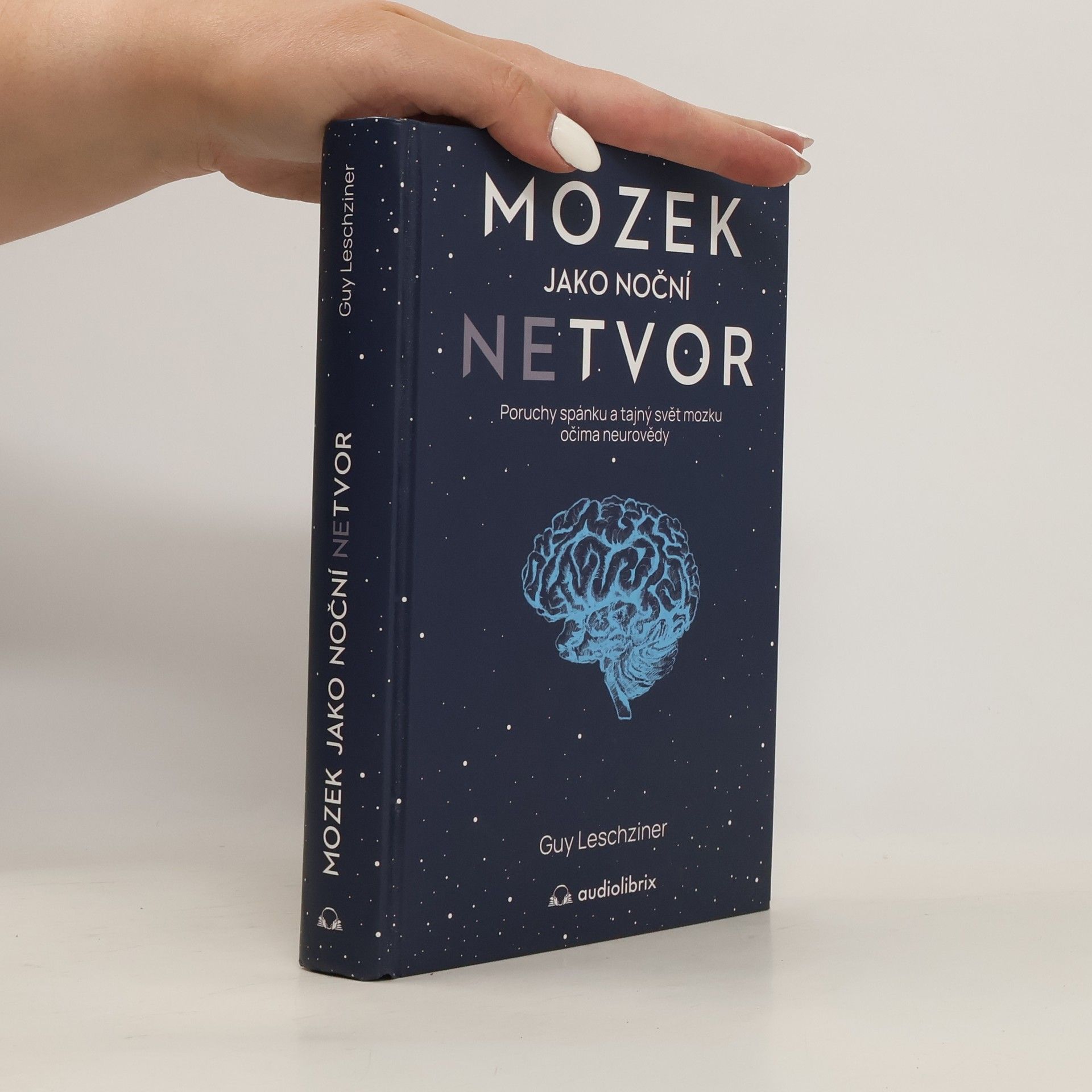 Guy Leschziner Mozek jako noční netvor