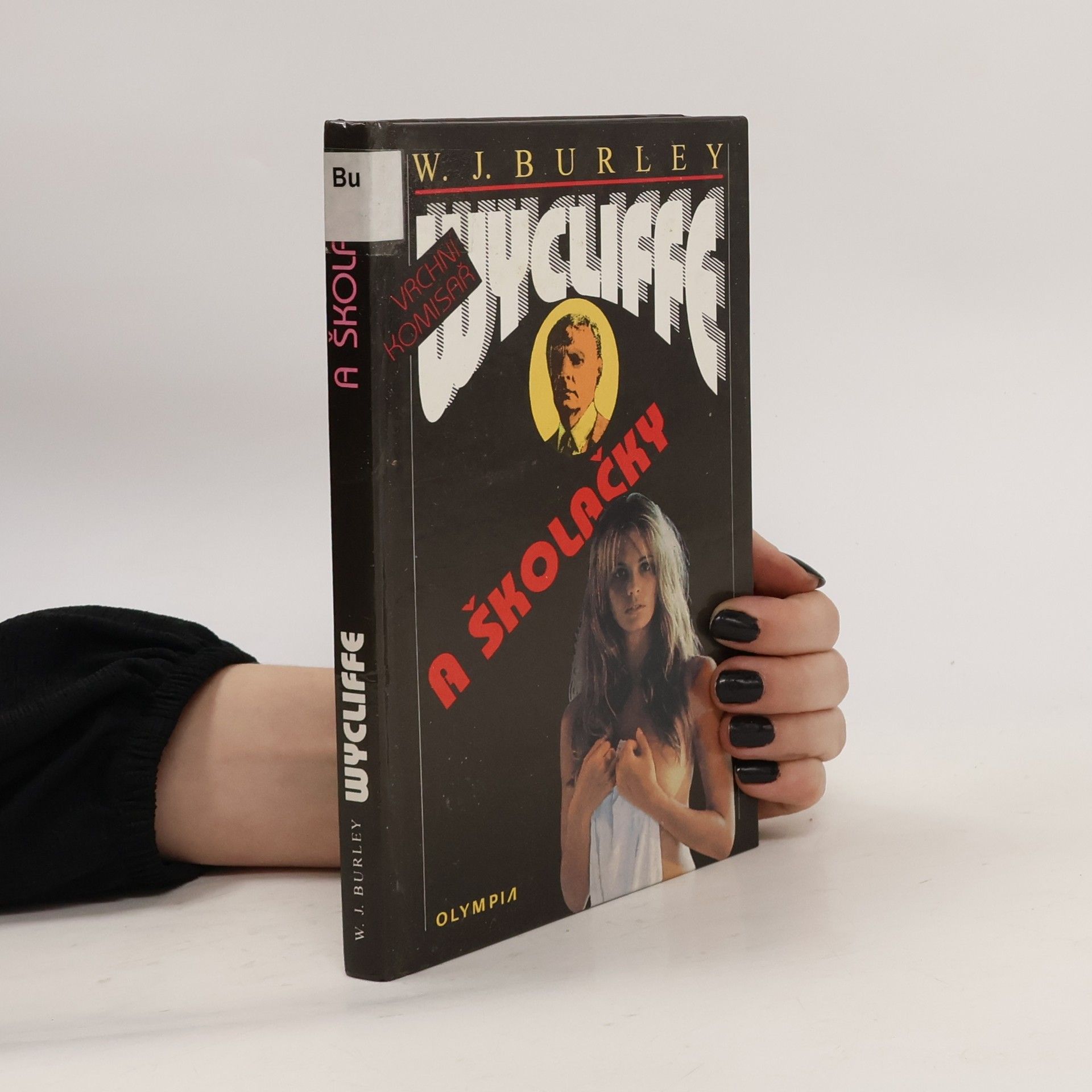 W.J. Burley Vrchní komisař Wycliffe a školačky