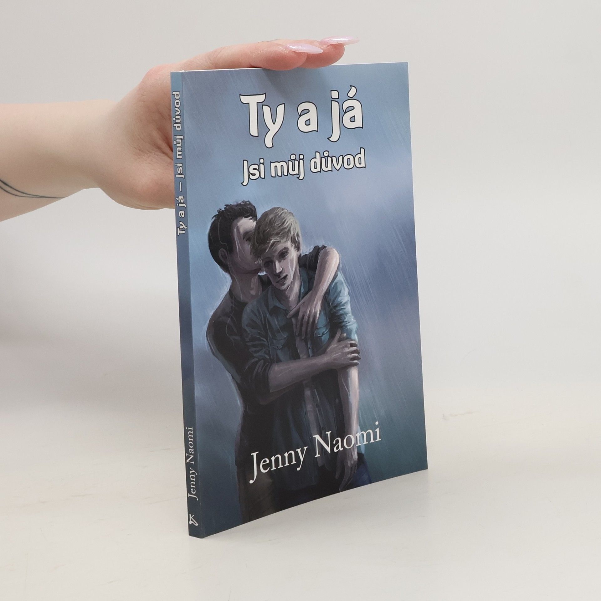Jenny Naomi Ty a já - Jsi můj důvod