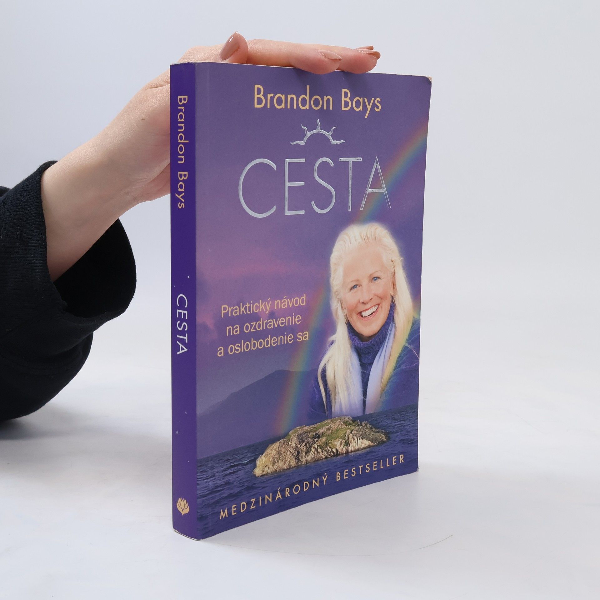 Brandon Bays Cesta: praktický návod na ozdravenie a oslobodenie sa