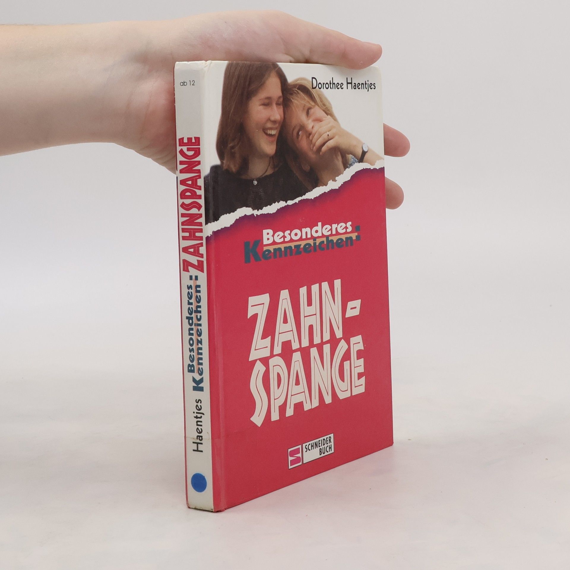 Dorothee Haentjes Besonderes Kennzeichen: Zahnspange