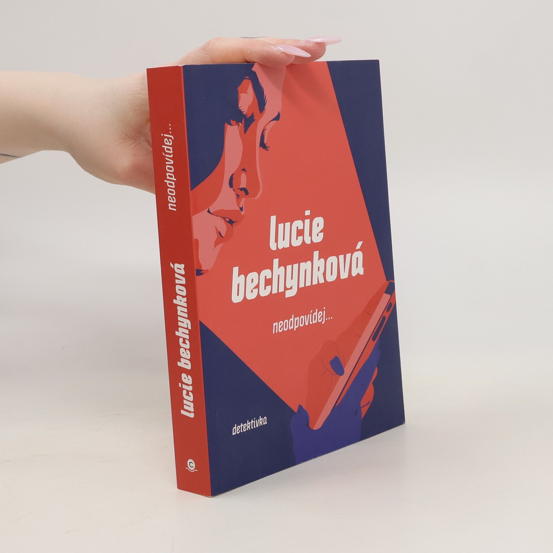 Lucie Bechynková Neodpovídej...