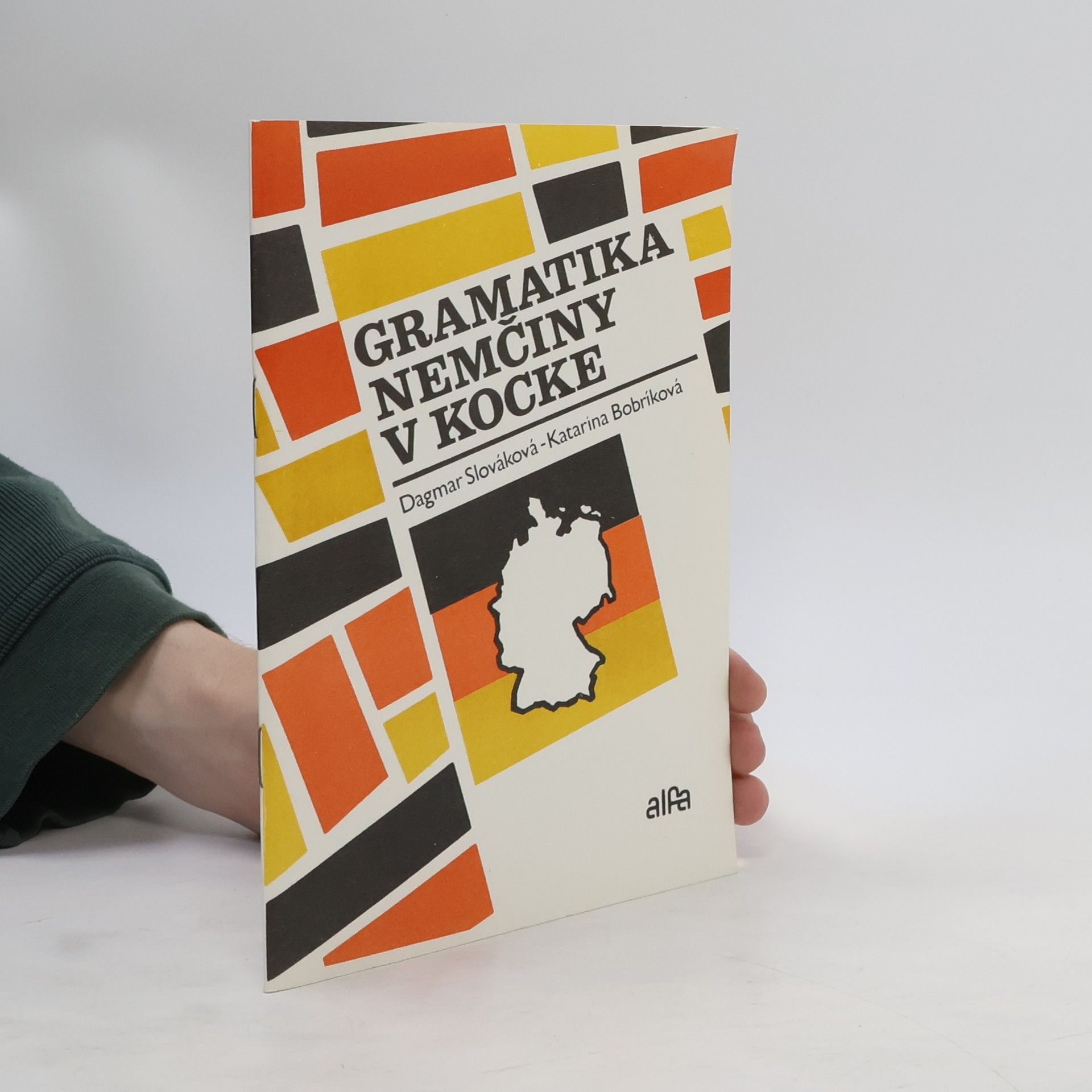 Dagmar Slováková Gramatika nemčiny v kocke