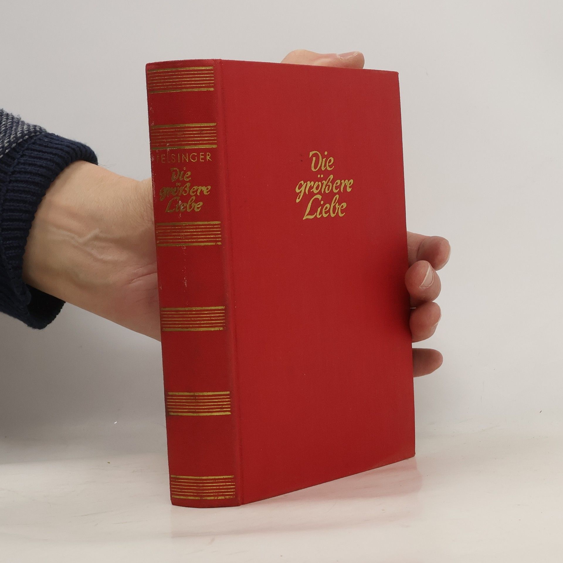 Edwin Felsinger Die größere Liebe
