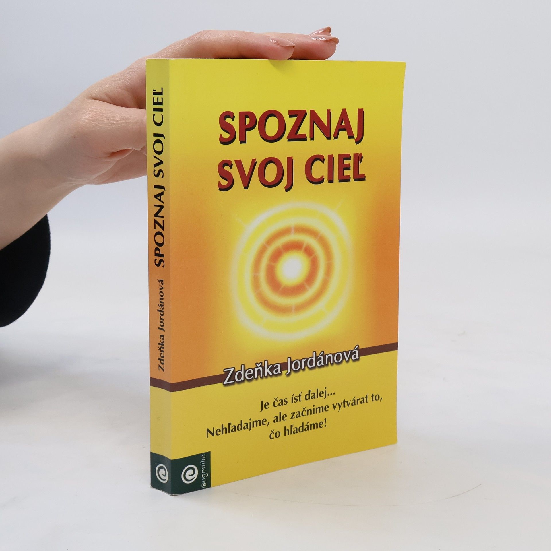 Zdeňka Jordánová Spoznaj svoj cieľ
