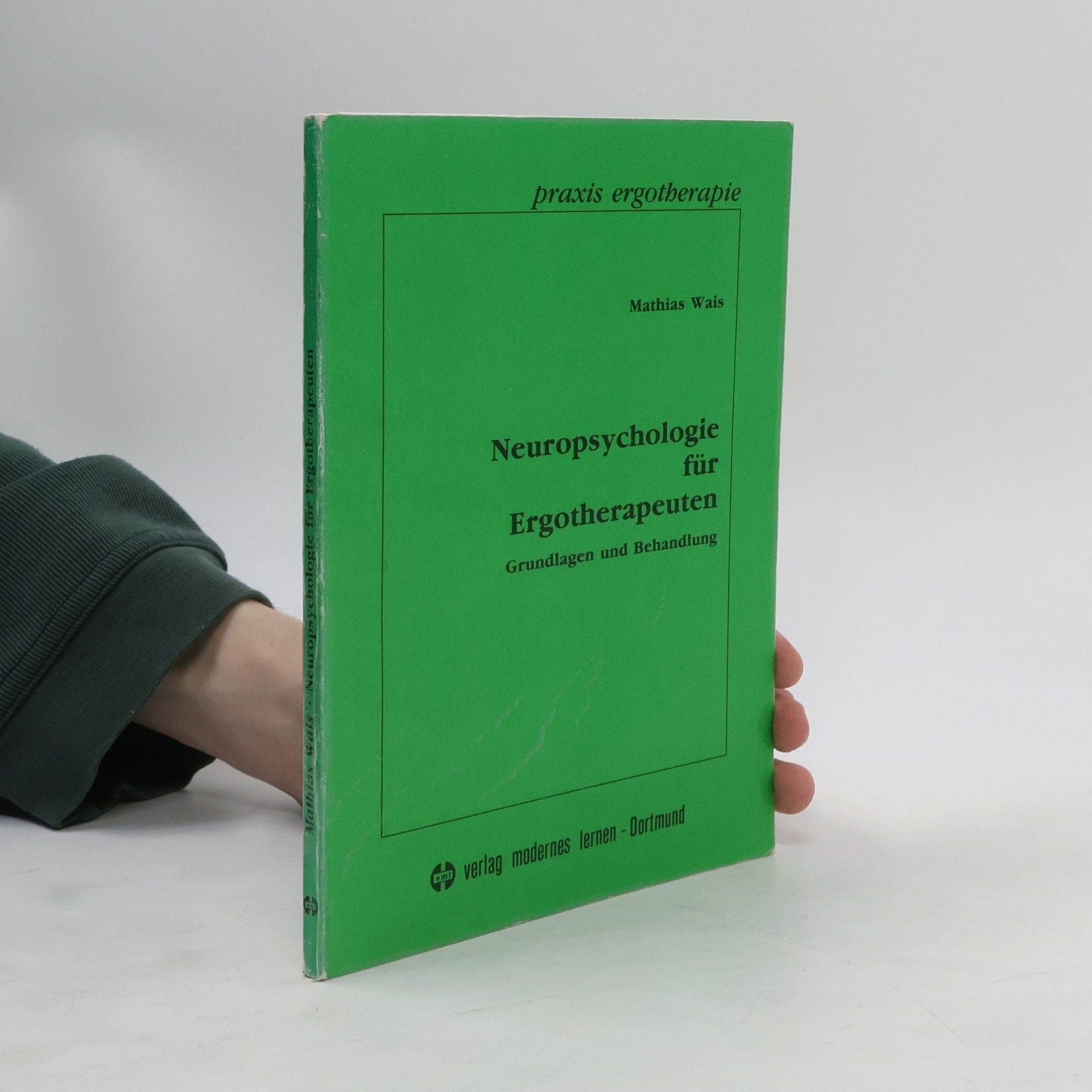 Mathias Wais Neuropsychologie für Ergotherapeuten