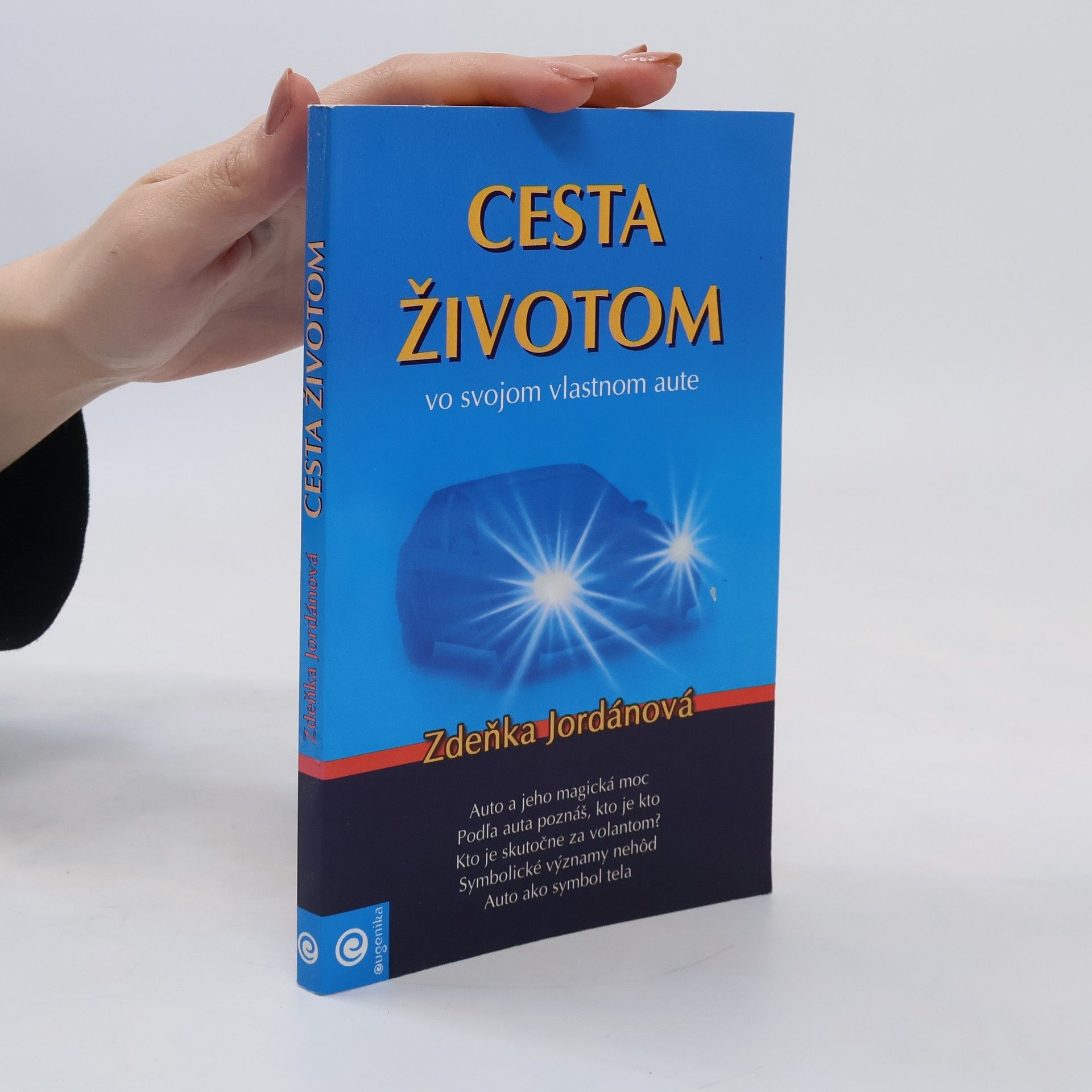 Zdeňka Jordánová Cesta životom vo svojom vlastnom aute