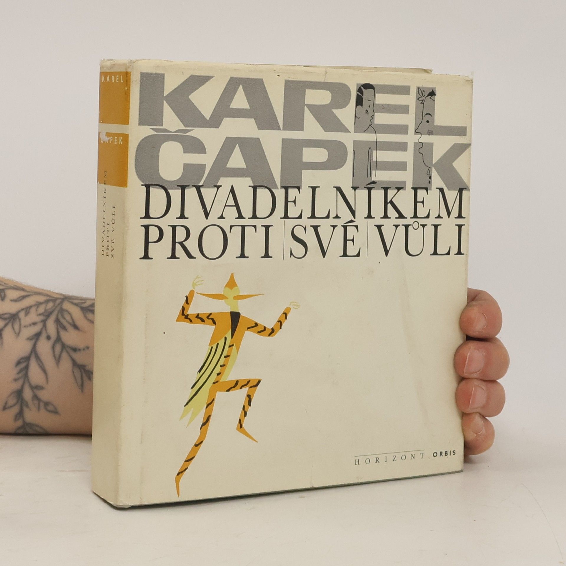 Karel Čapek Divadelníkem proti své vůli