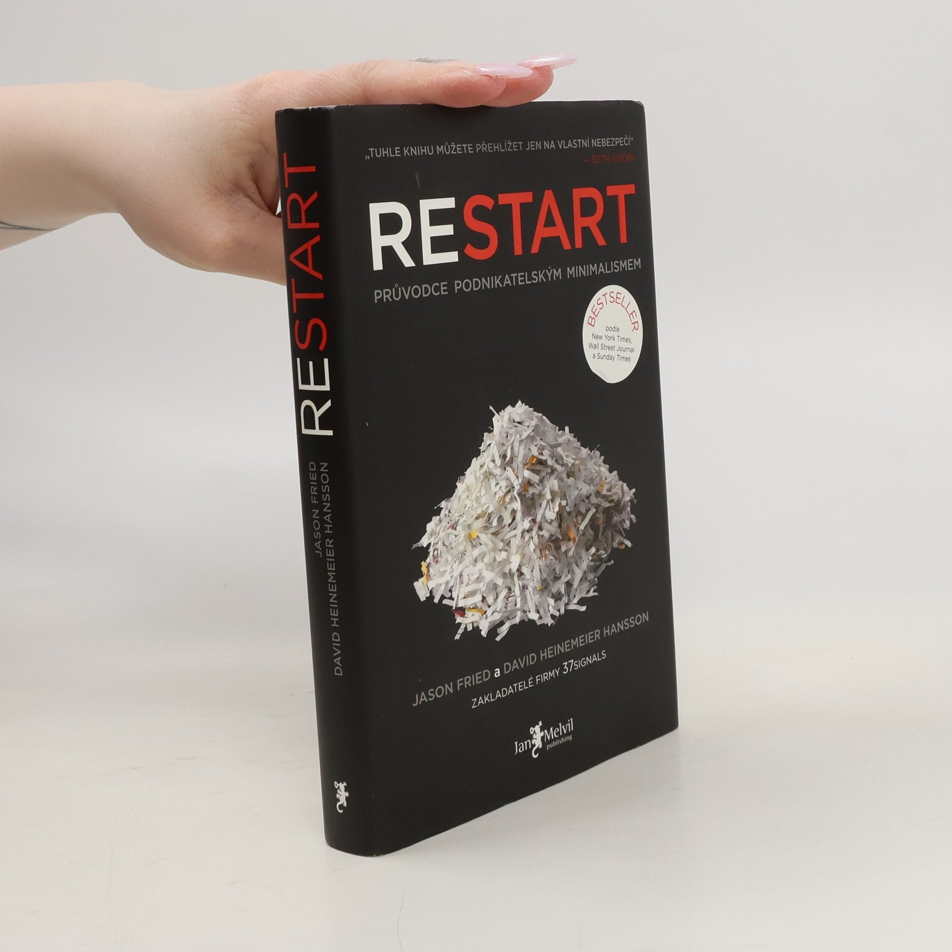 Jason Fried Restart. Průvodce podnikatelským minimalismem