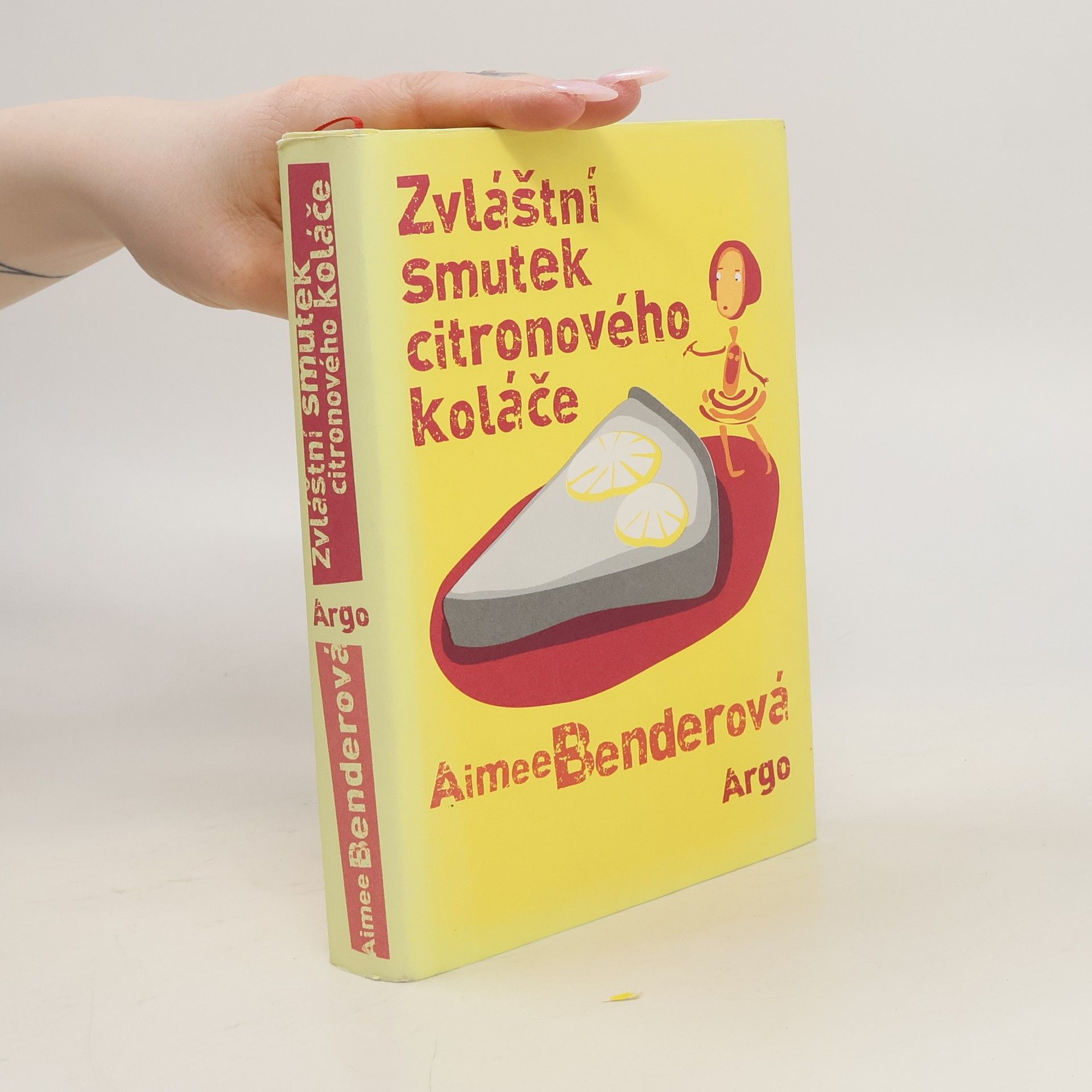 Aimee Bender Zvláštní smutek citronového koláče