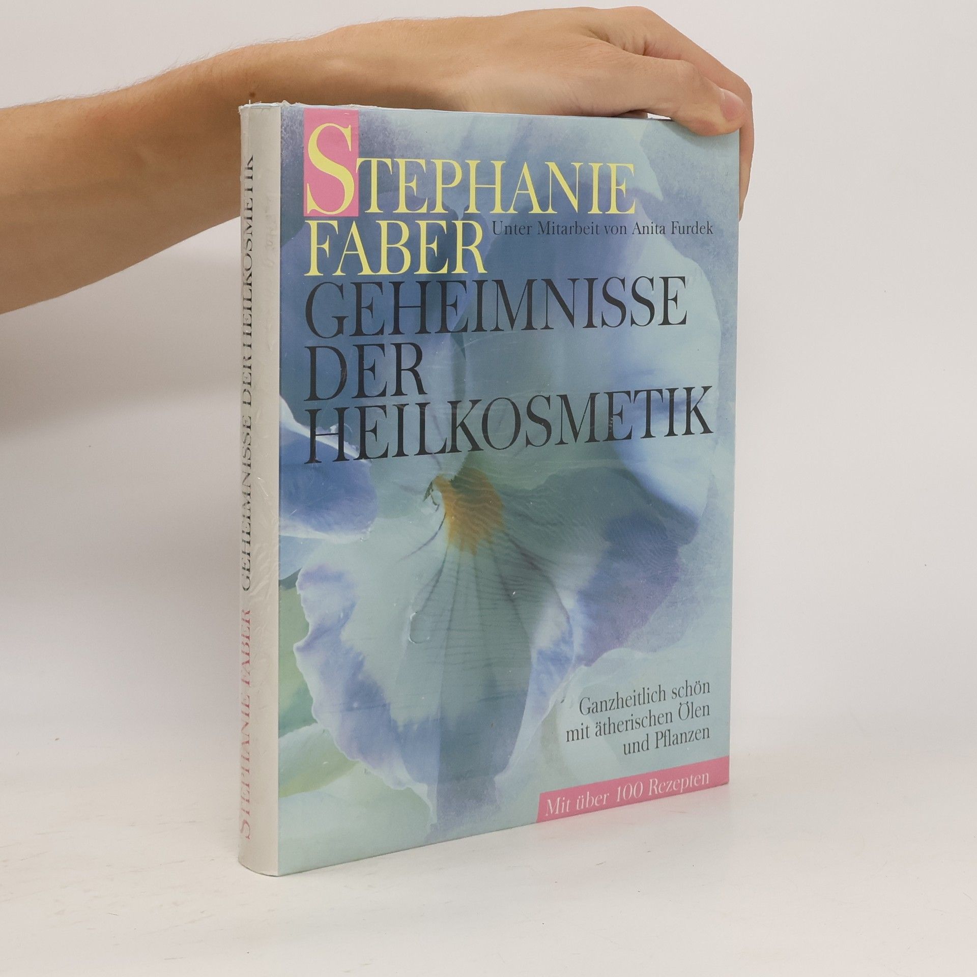 Stephanie Faber Geheimnisse der Heilkosmetik