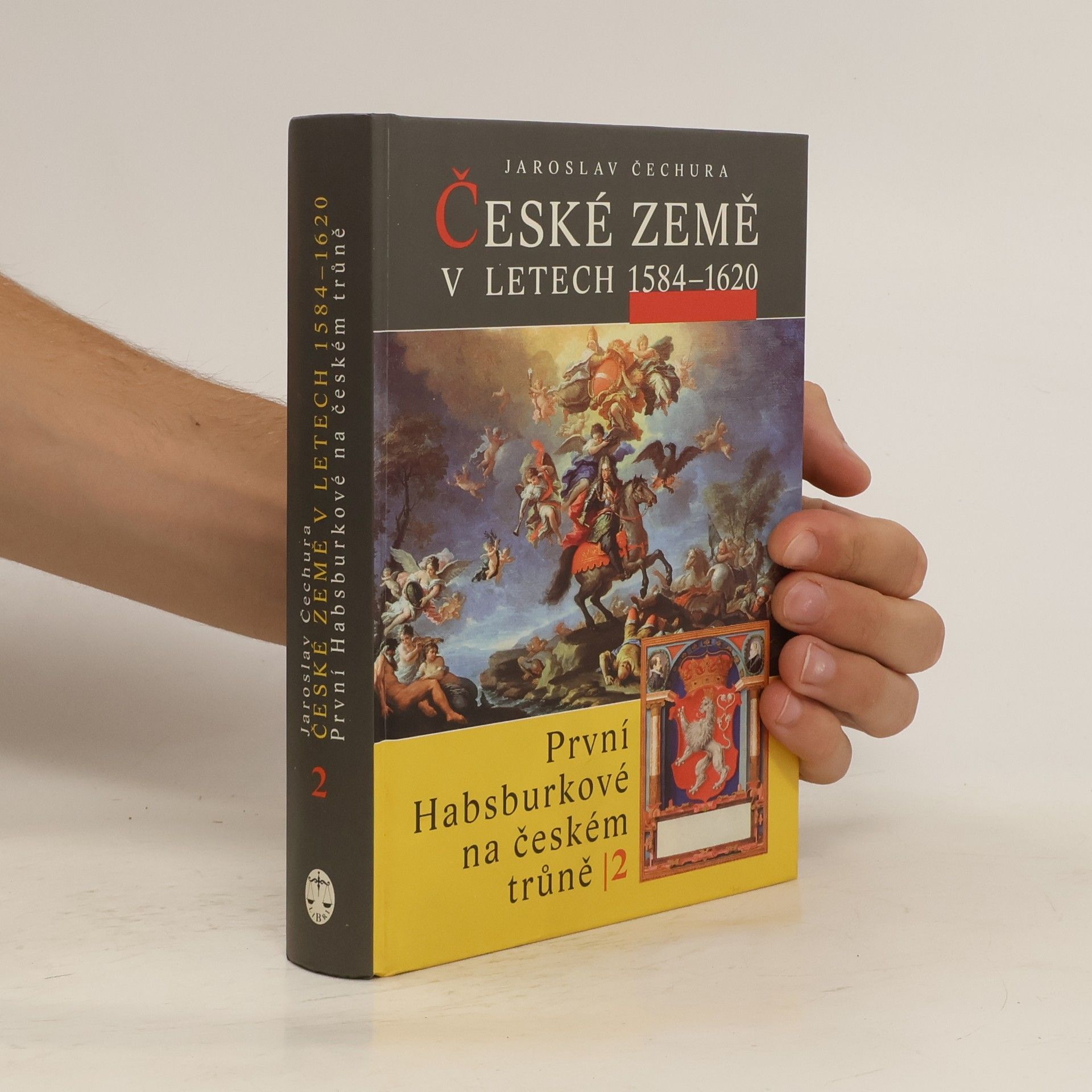 Jaroslav Čechura České země v letech 1584-1620: První Habsburkové na českém trůně II.