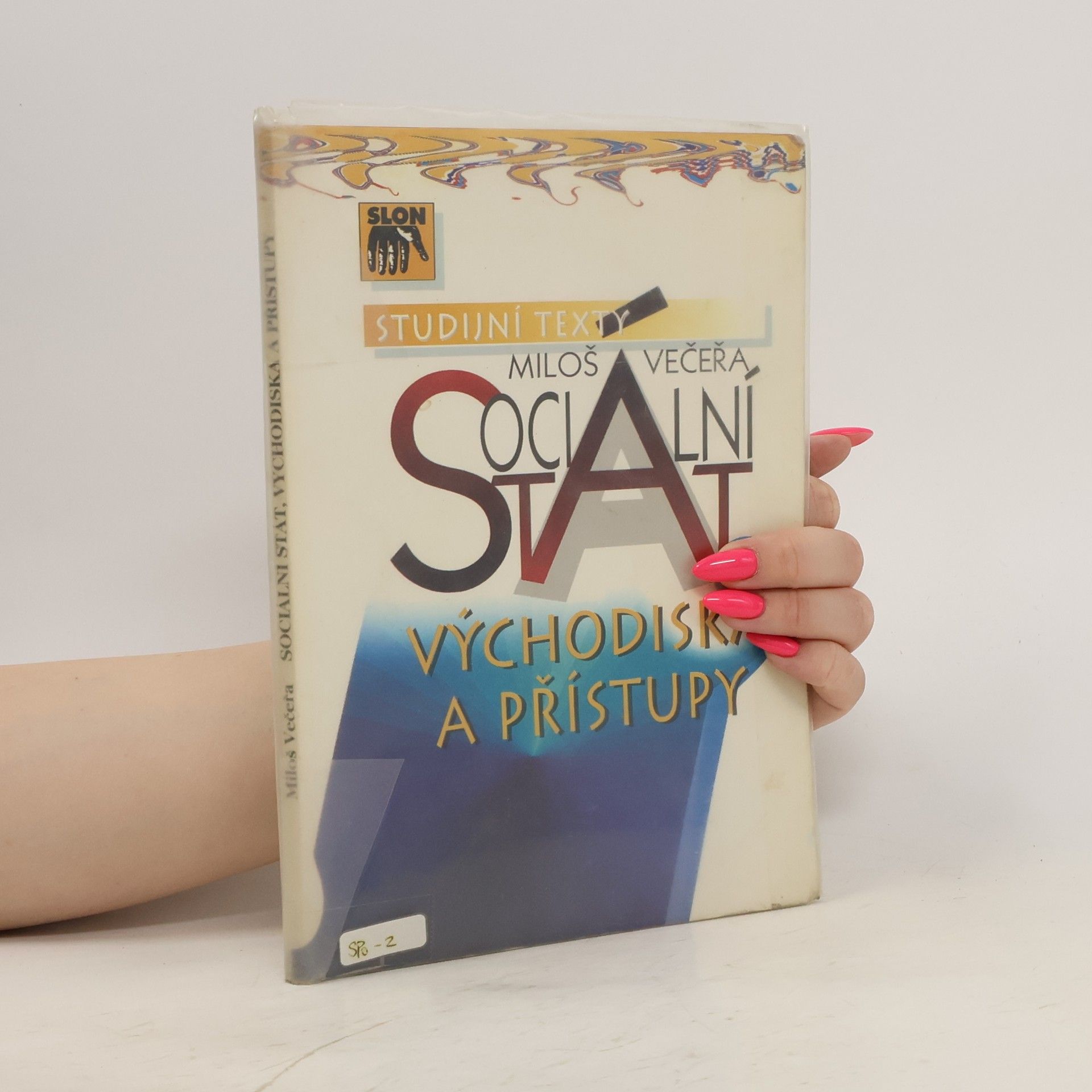 Miloš Večeřa Sociální stát. Východiska a přístupy