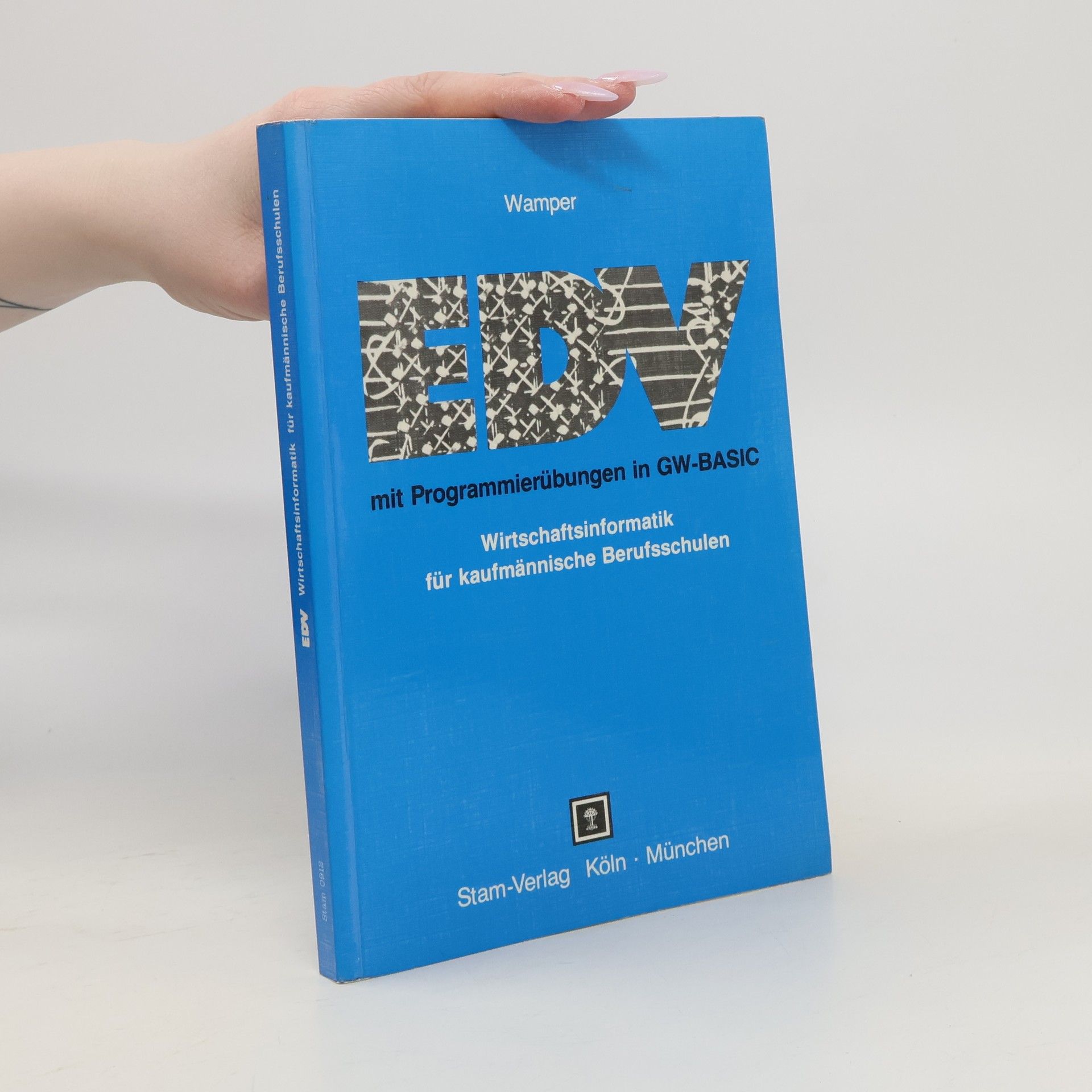 Autorenkollektiv EDV mit Programmierübungen in GW-BASIC