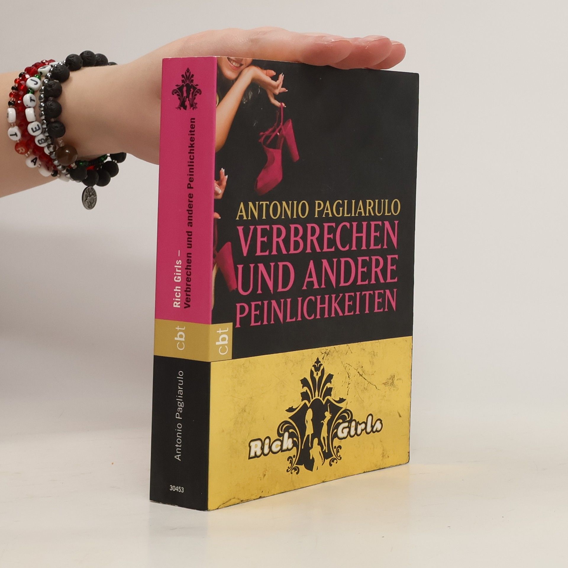 Antonio Pagliarulo Rich Girls. Verbrechen und andere Peinlichkeiten