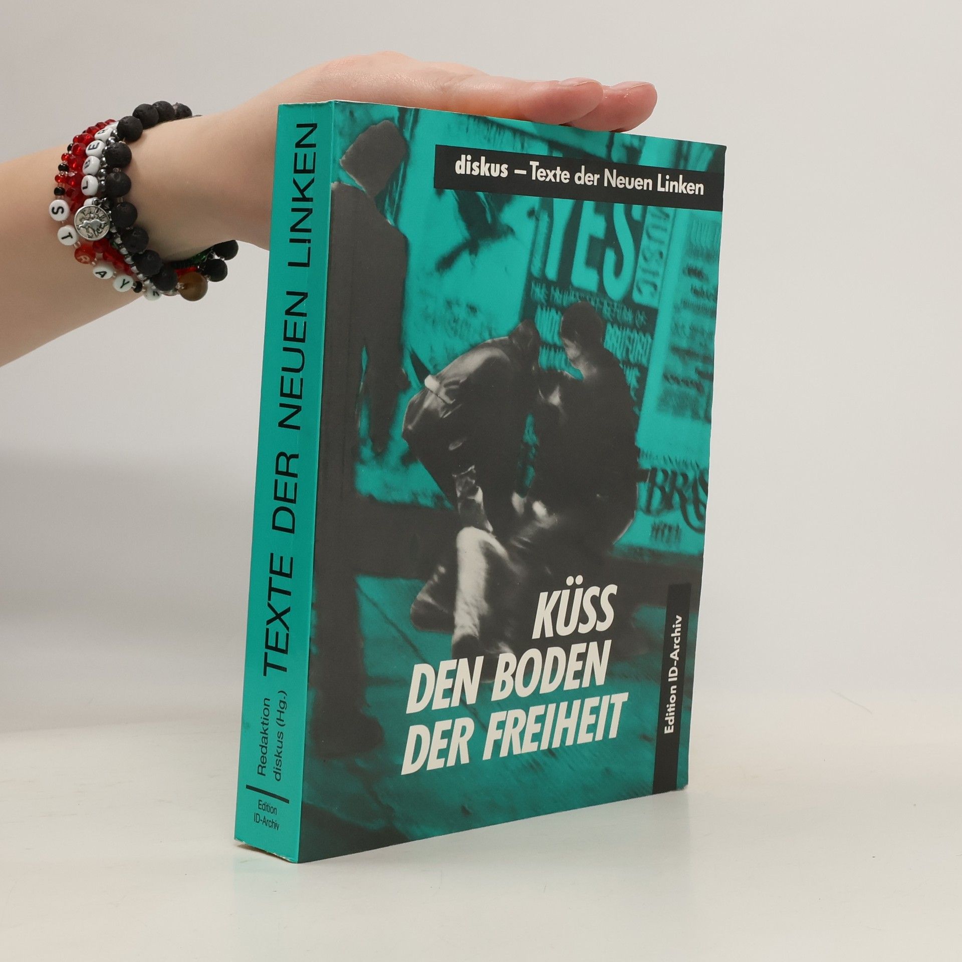 Thomas Atzert Küss den Boden der Freiheit