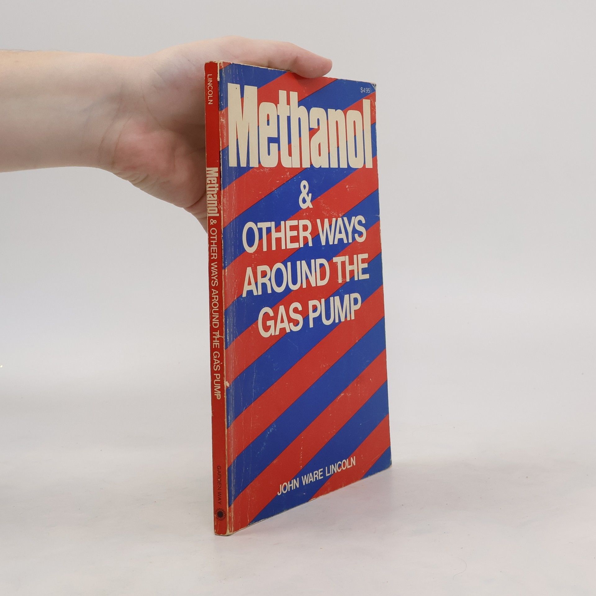 John Ware Lincoln Methanol and Other Ways Around the Gas Pump