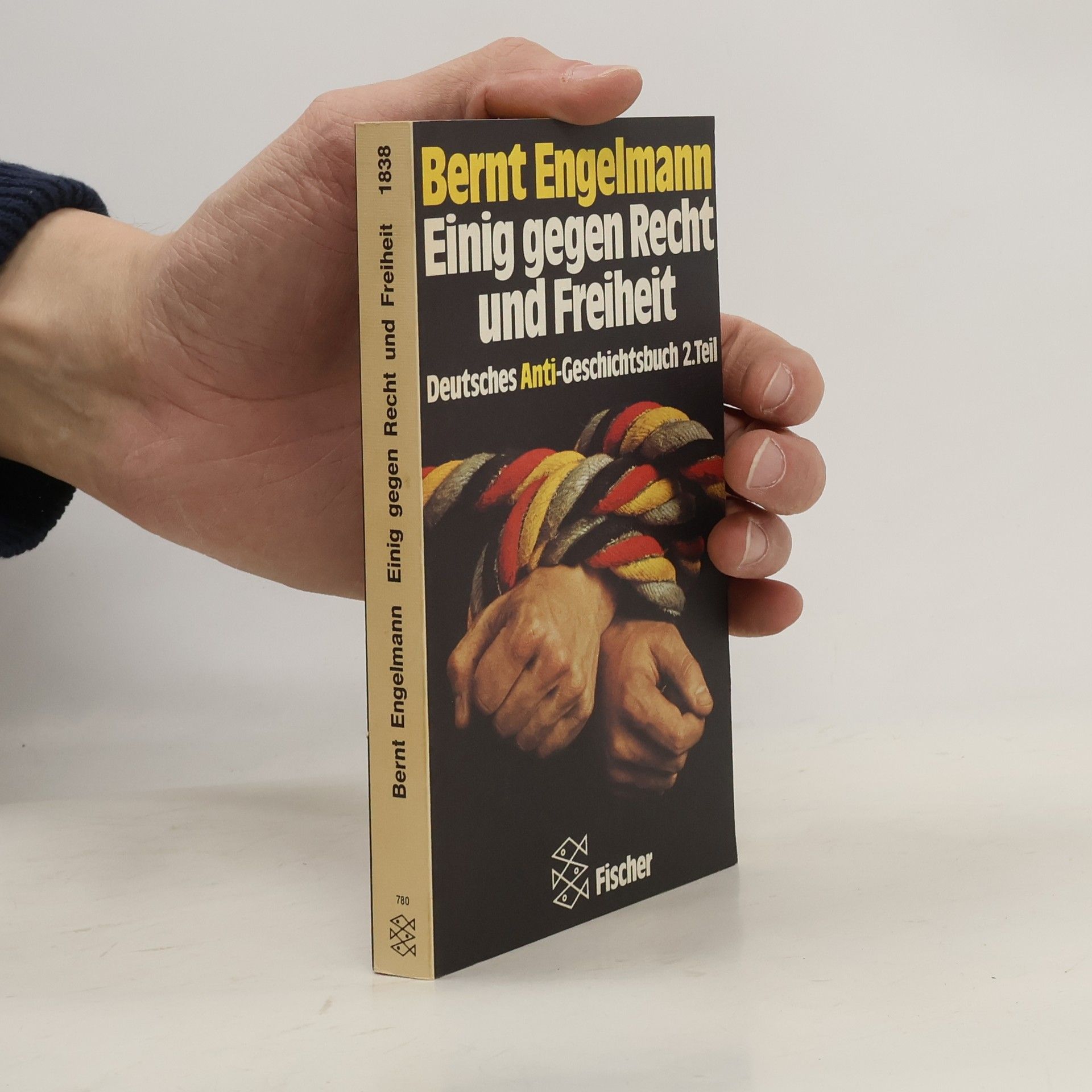 Bernt Engelmann Einig gegen Recht und Freiheit