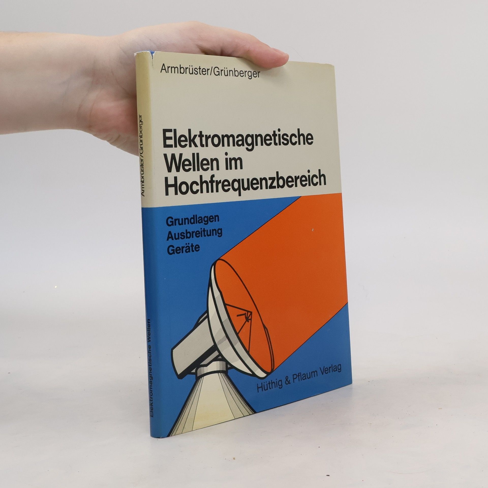 Heinrich Armbrüster Elektromagnetische Wellen im Hochfrequenzbereich