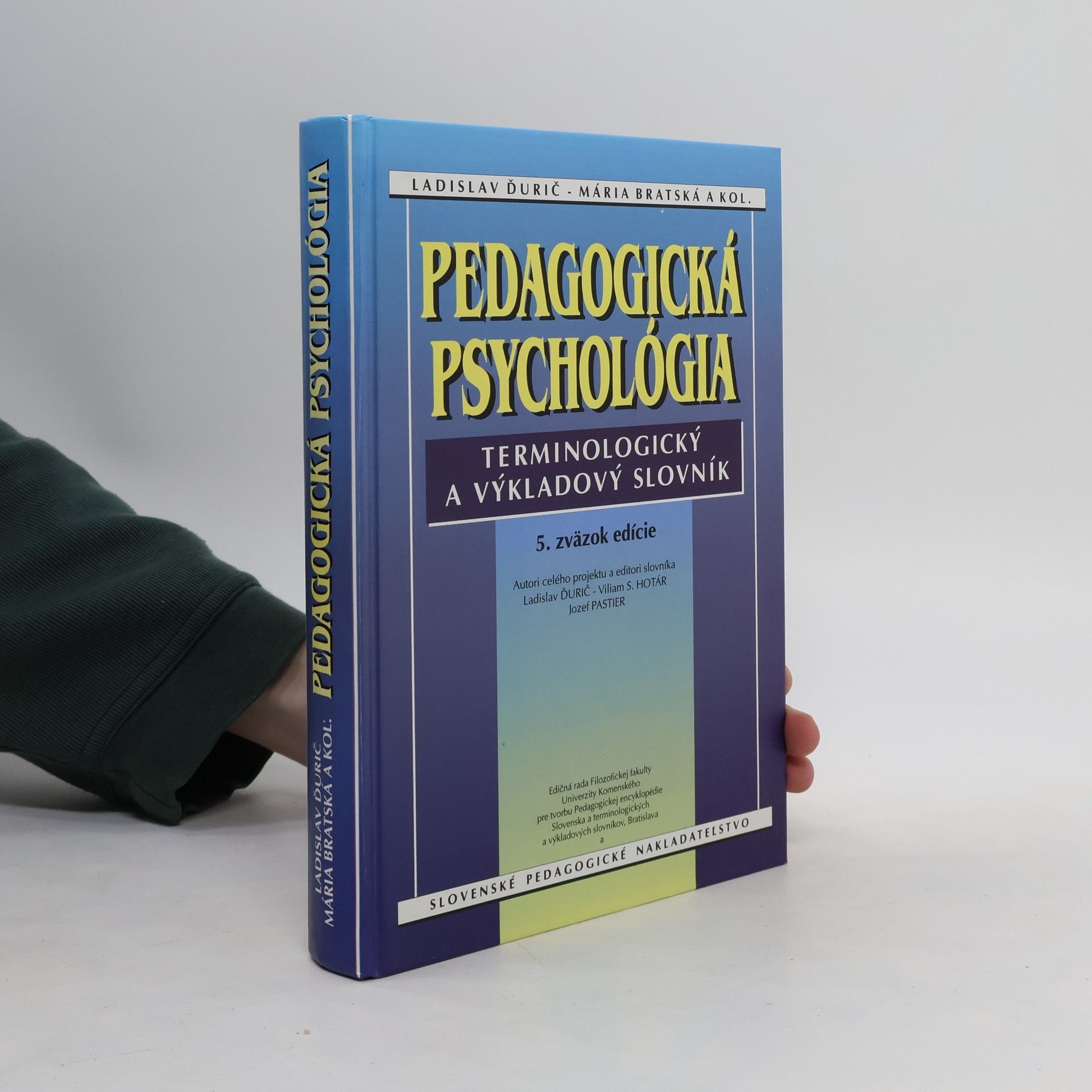 Ladislav Ďurič Pedagogická psychológia - Terminologický a výkladový slovník