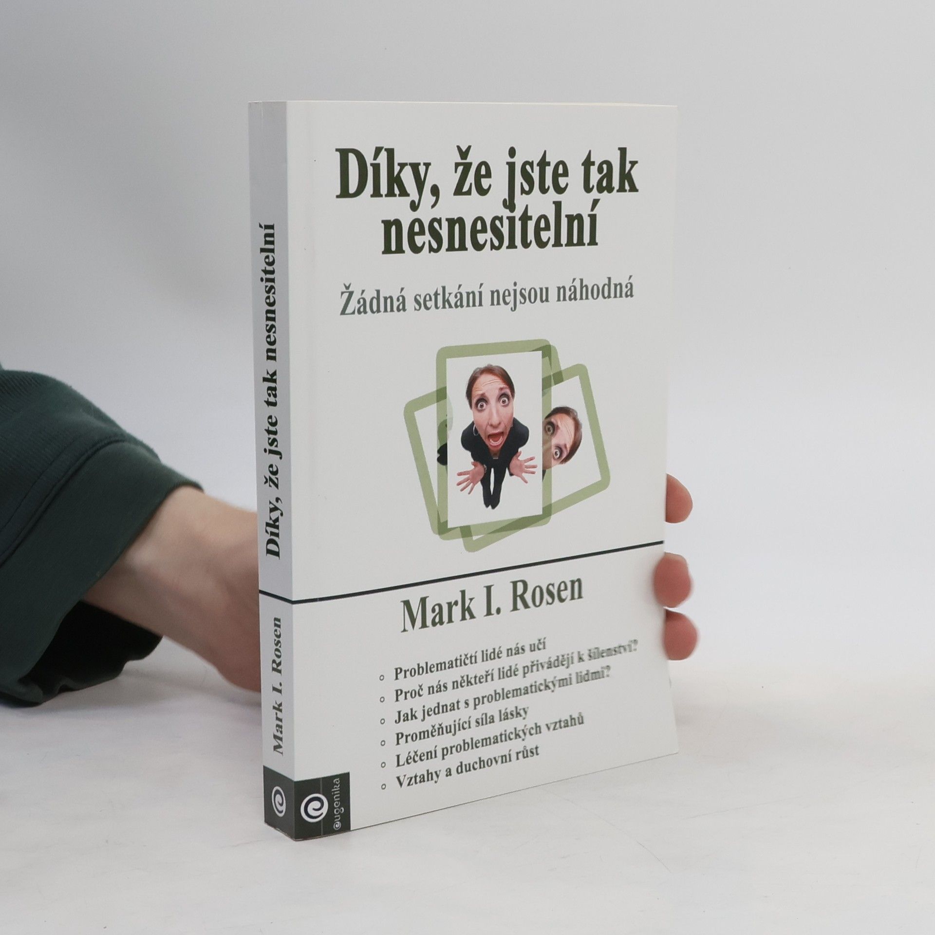 Mark I. Rosen Díky, že jste tak nesnesitelní